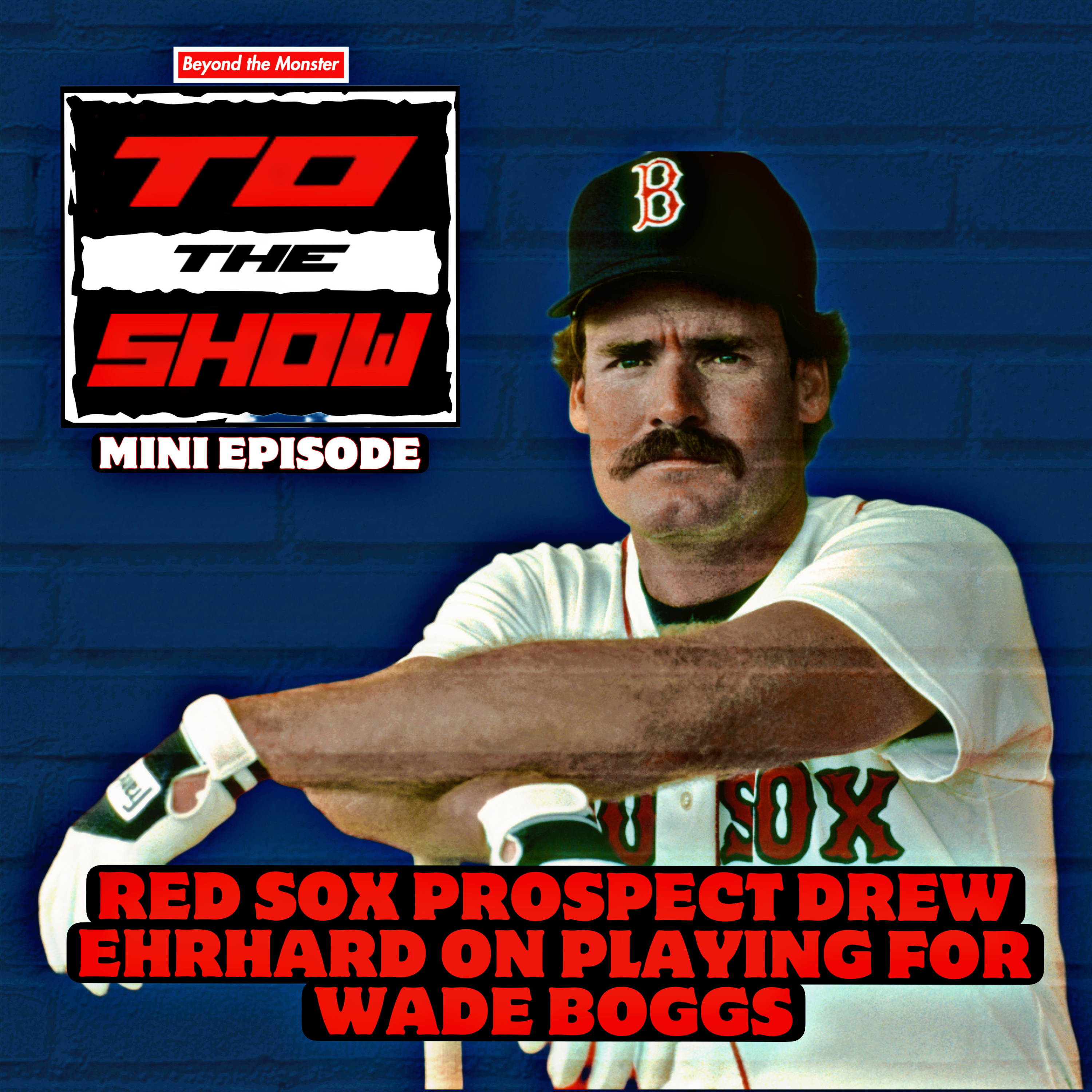 What's it like playing for Wade Boggs? episode artwork