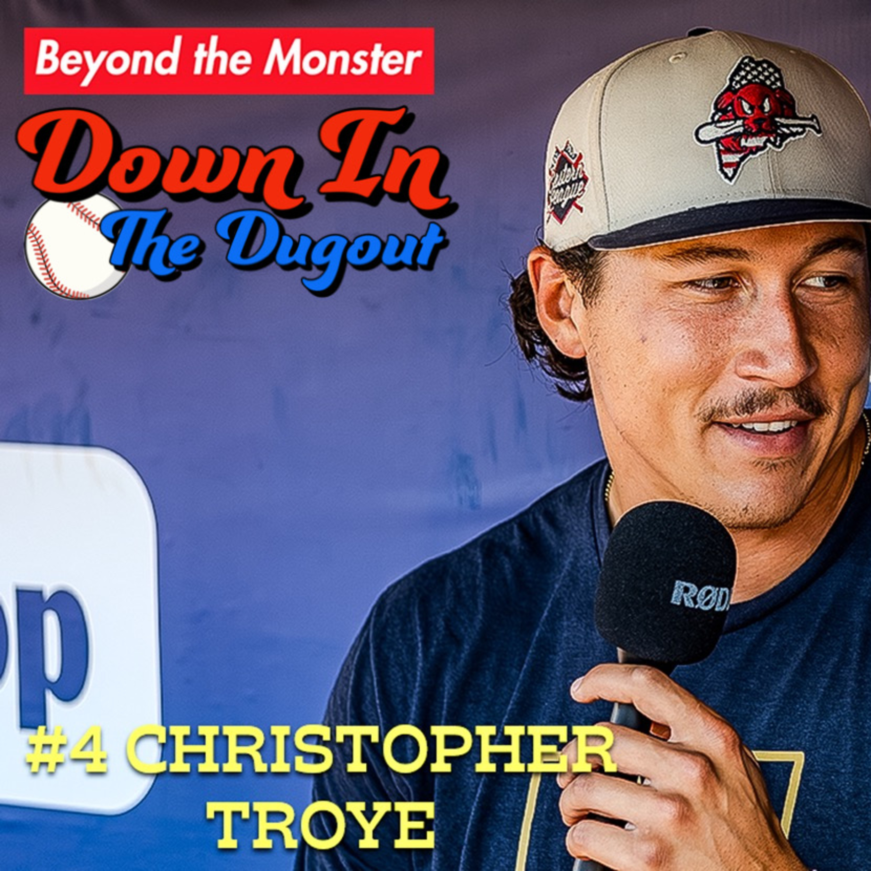 Down in the Dugout Podcast: Red Sox minor league pitcher Christopher Troye episode artwork