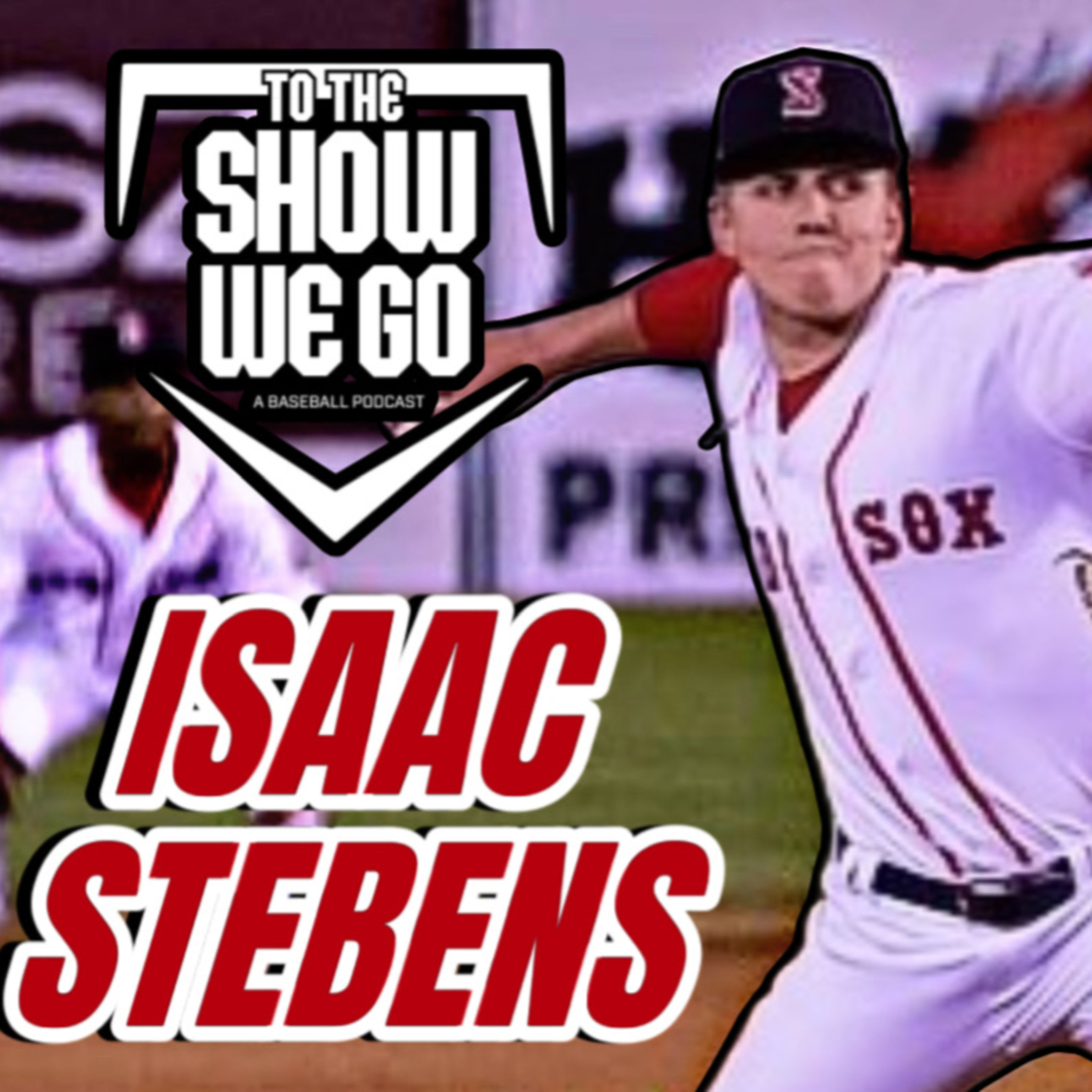 Red Sox pitching prospect Issac Stebens episode artwork