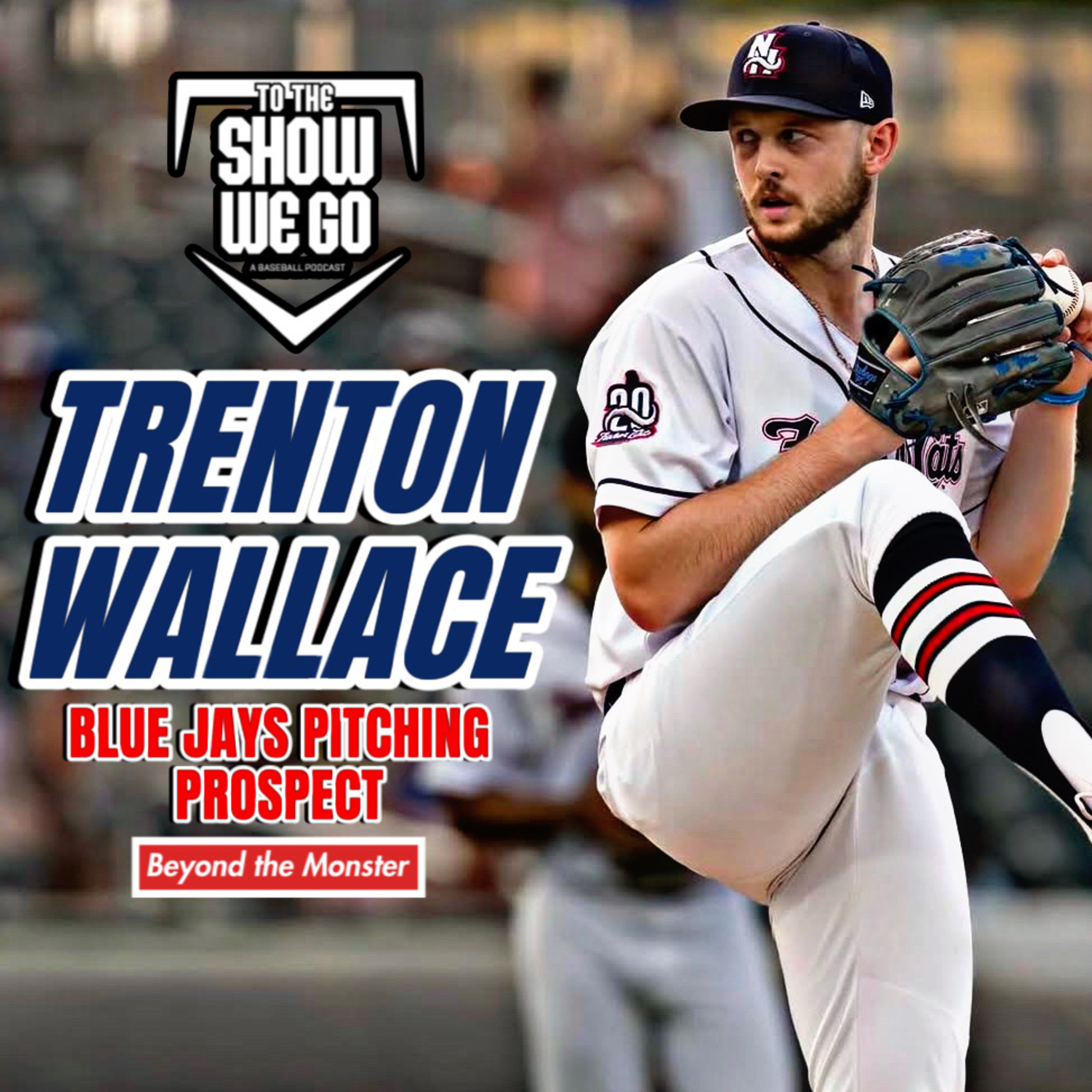 Blue Jays pitching prospect Trenton Wallace episode artwork