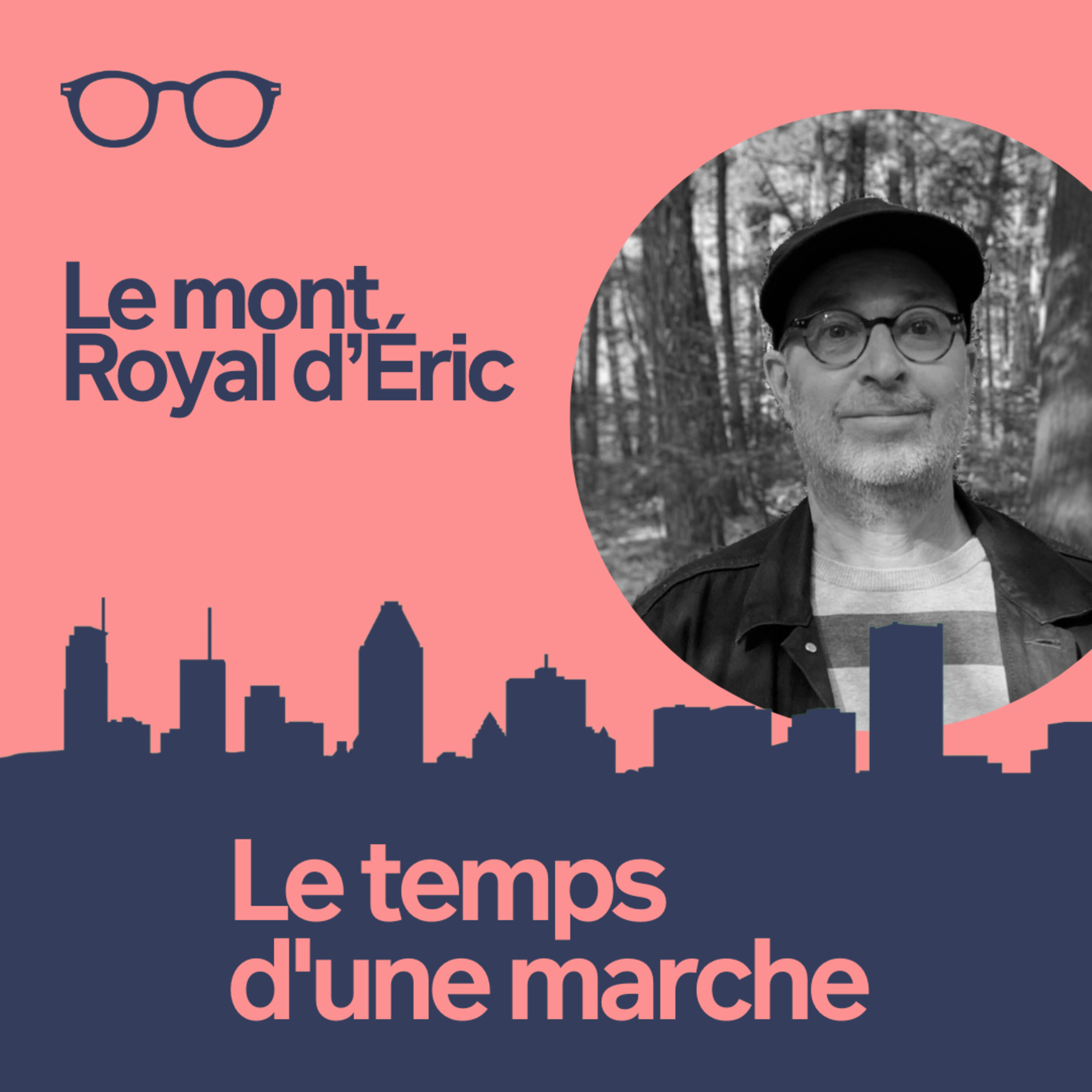 Épisode 1 : Le mont Royal d'Éric