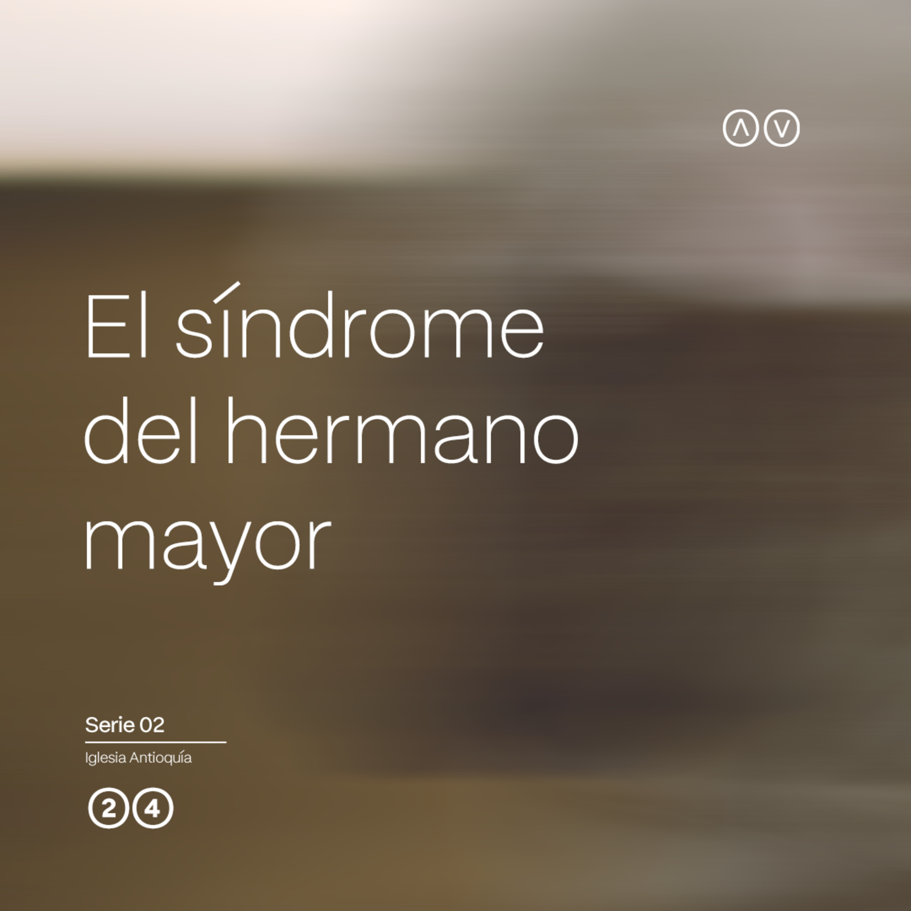 El Síndrome del Hermano Mayor | Abdiel Escobedo | 2024  episode artwork