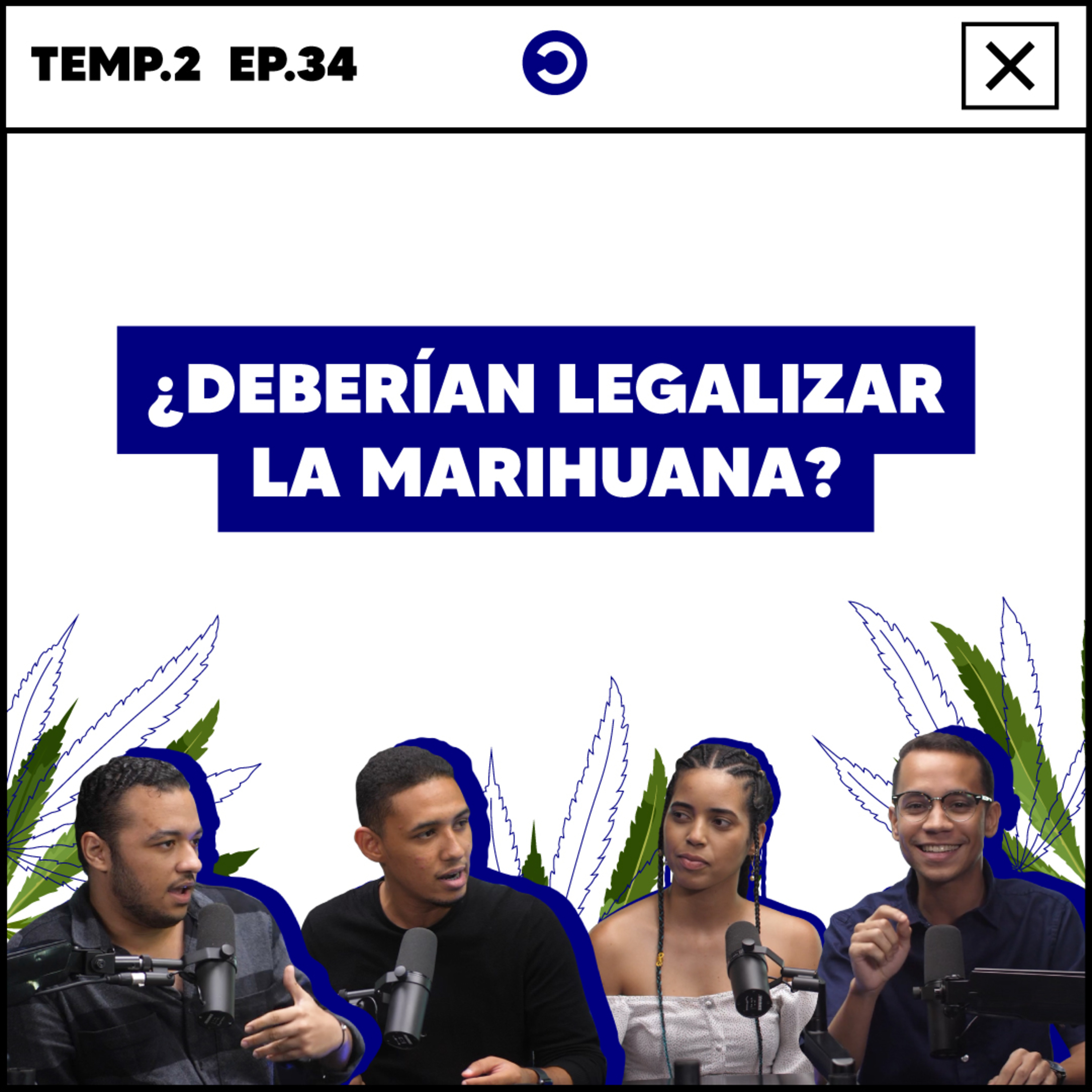 DEBATE: ¿DEBERÍAN LEGALIZAR LA MARIHUANA EN REPÚBLICA DOMINICANA? episode artwork