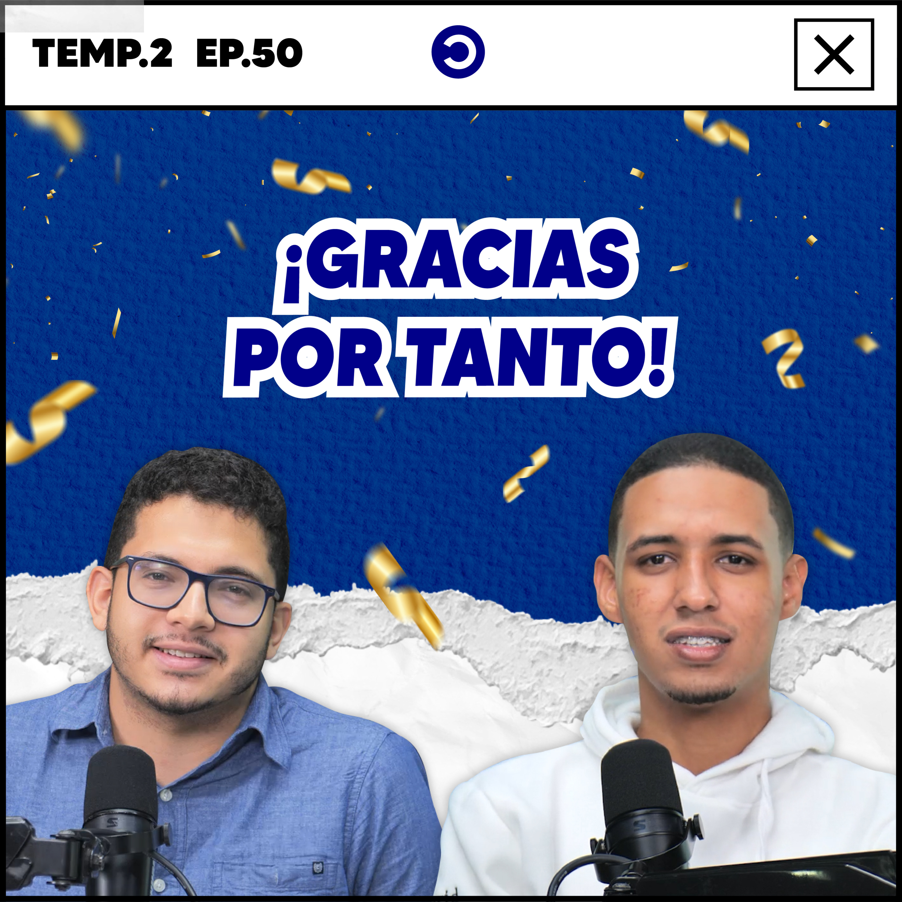 TODO LO BUENO TIENE UN FINAL, AGRADECEMOS TODO EL APOYO QUE RECIBIMOS EN ESTA 2DA TEMPORADA episode artwork