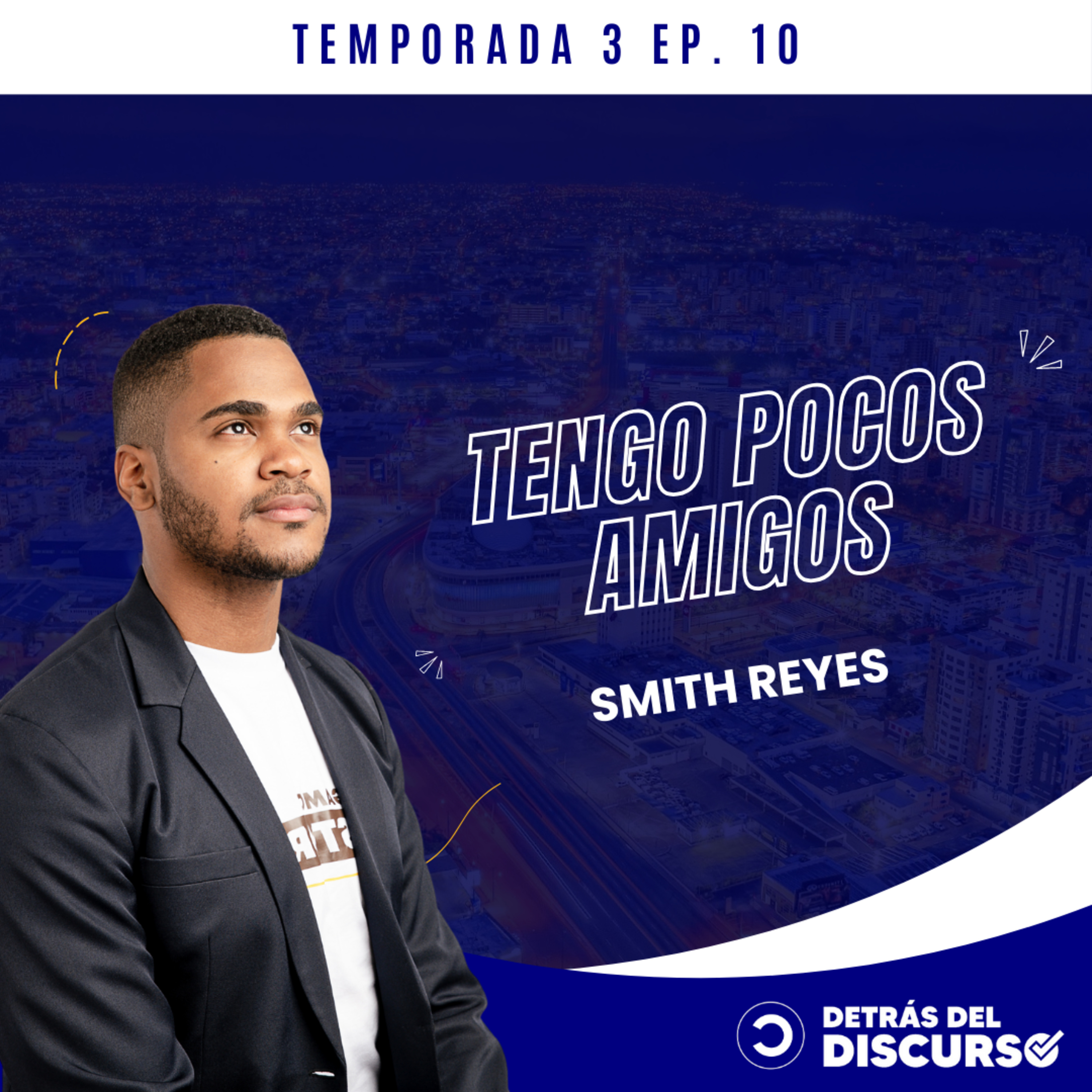 “ME ATERRA NO PODER PROVEER A MI FAMILIA” - SMITH REYES episode artwork
