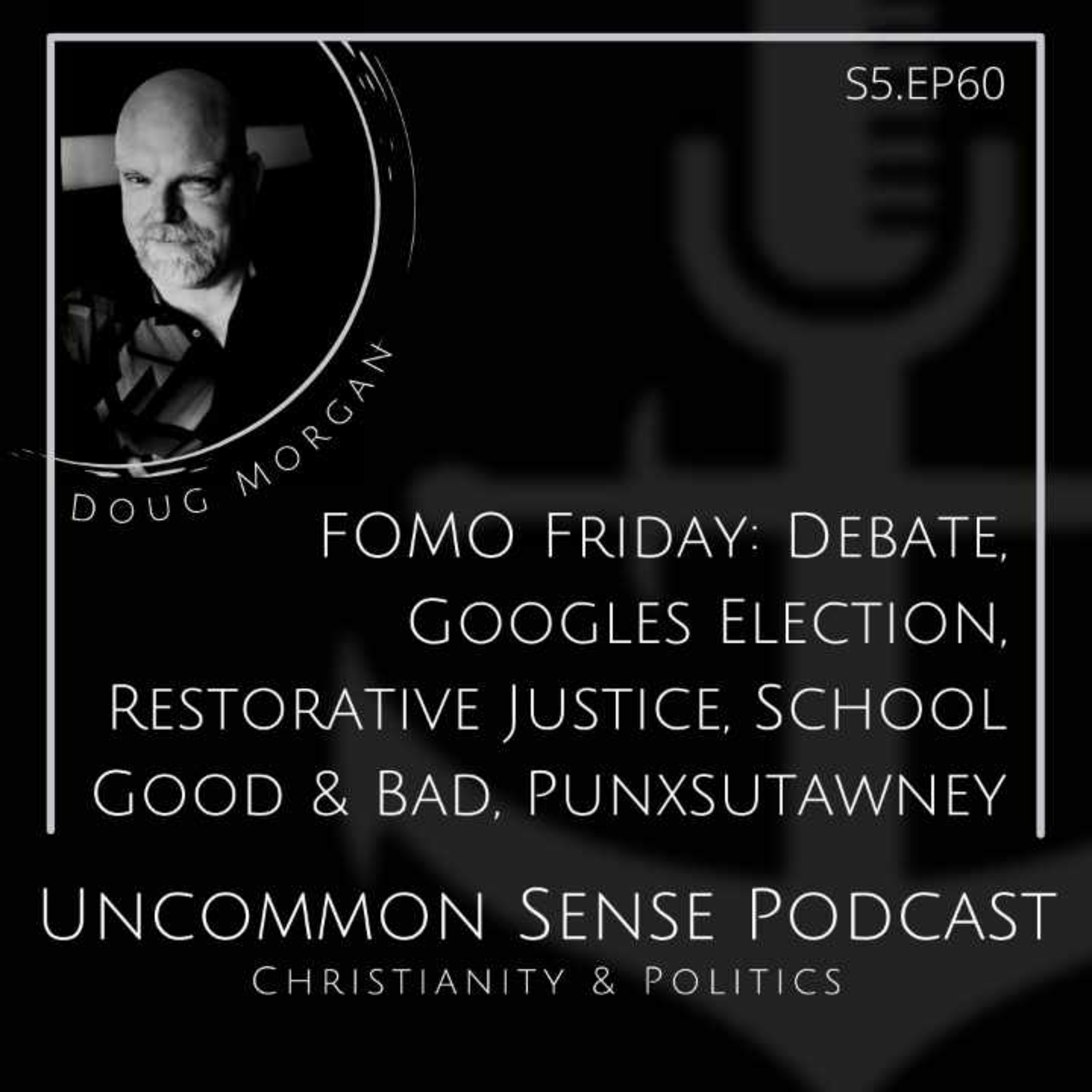 FOMO Friday: Debate, Googles Election, Restorative Justice, School Good & Bad, Punxsutawney episode artwork