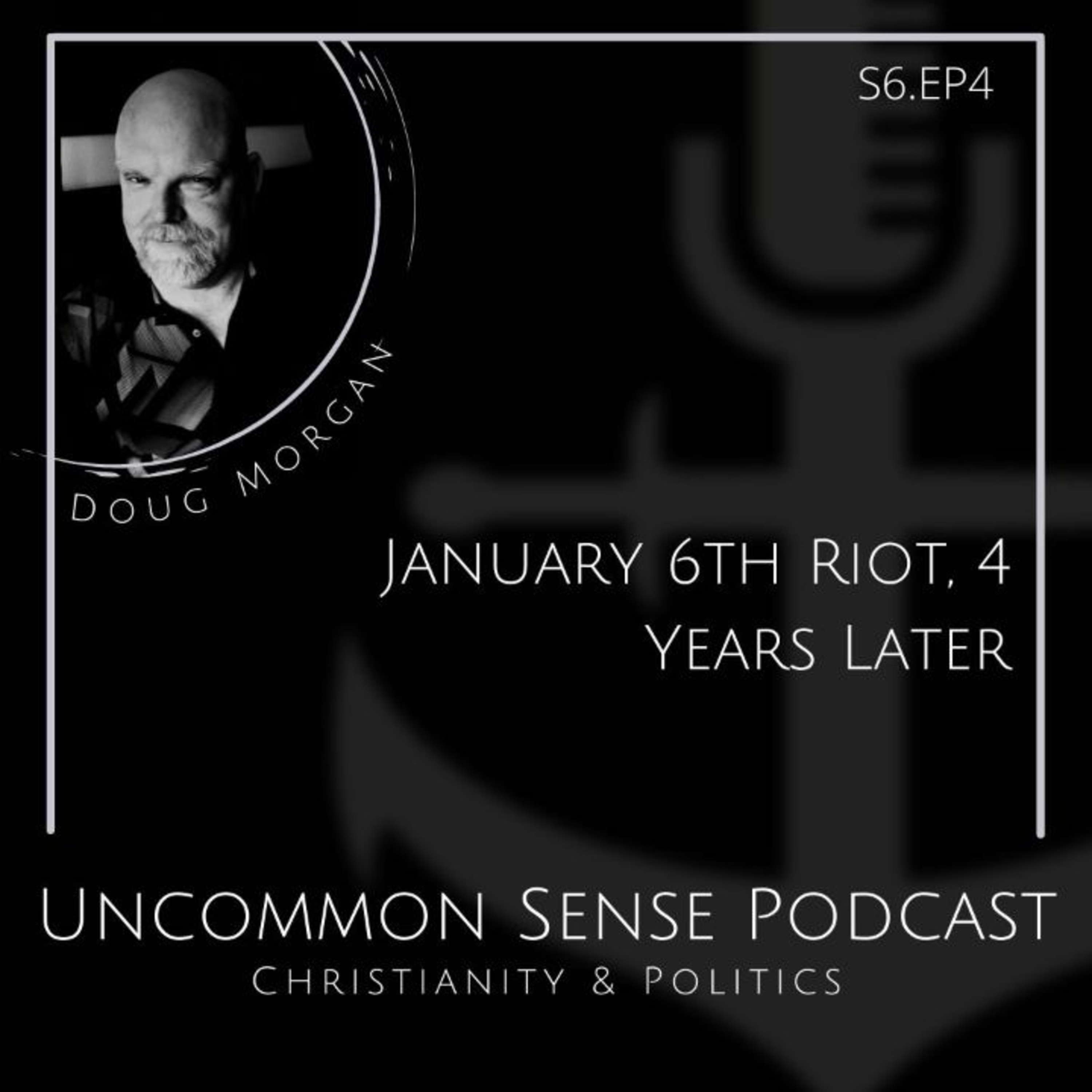 January 6th Riot, 4 Years Later episode artwork