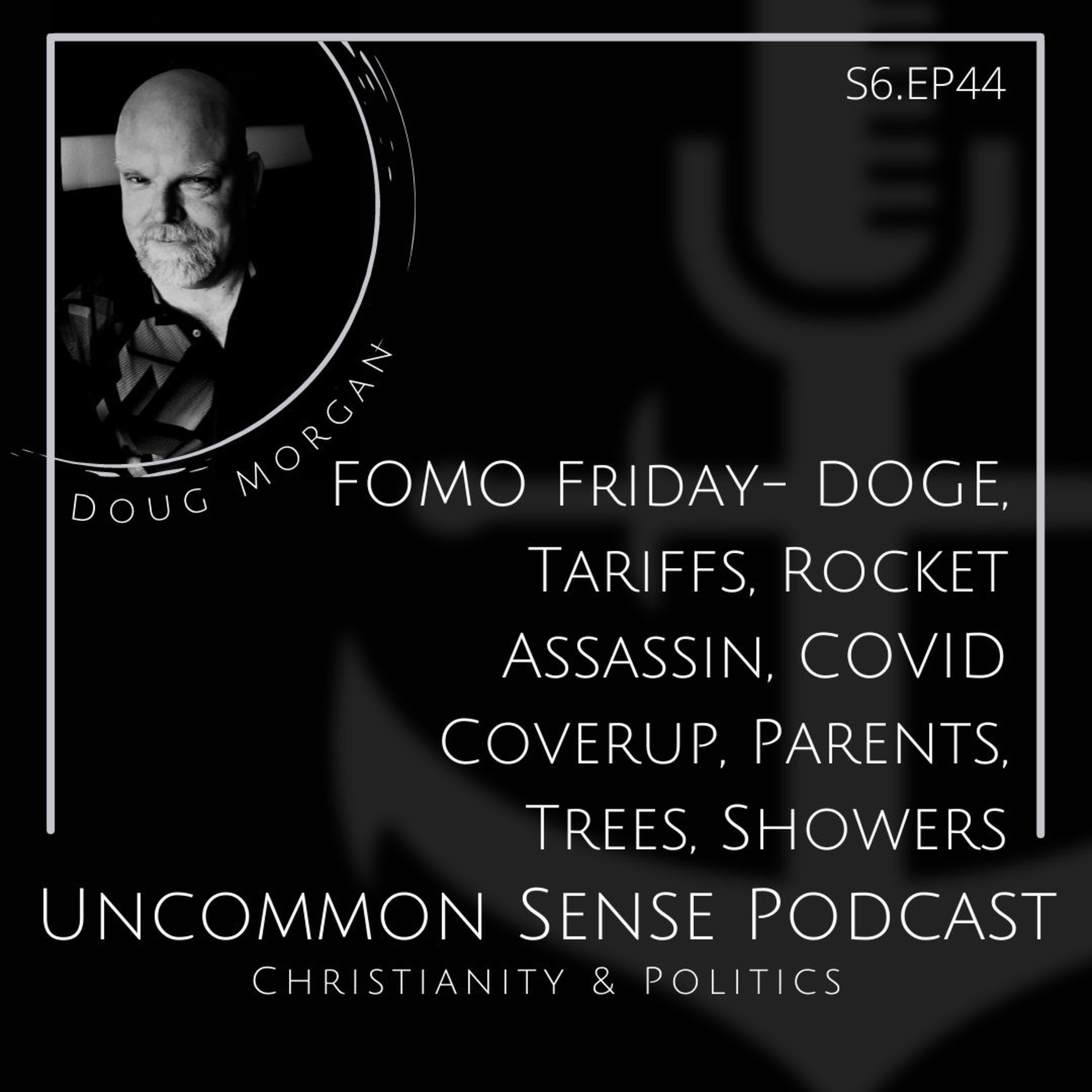 FOMO Friday - DOGE, Tariffs, Rocket Assassin, COVID Coverup, Parents, Trees, Showers episode artwork
