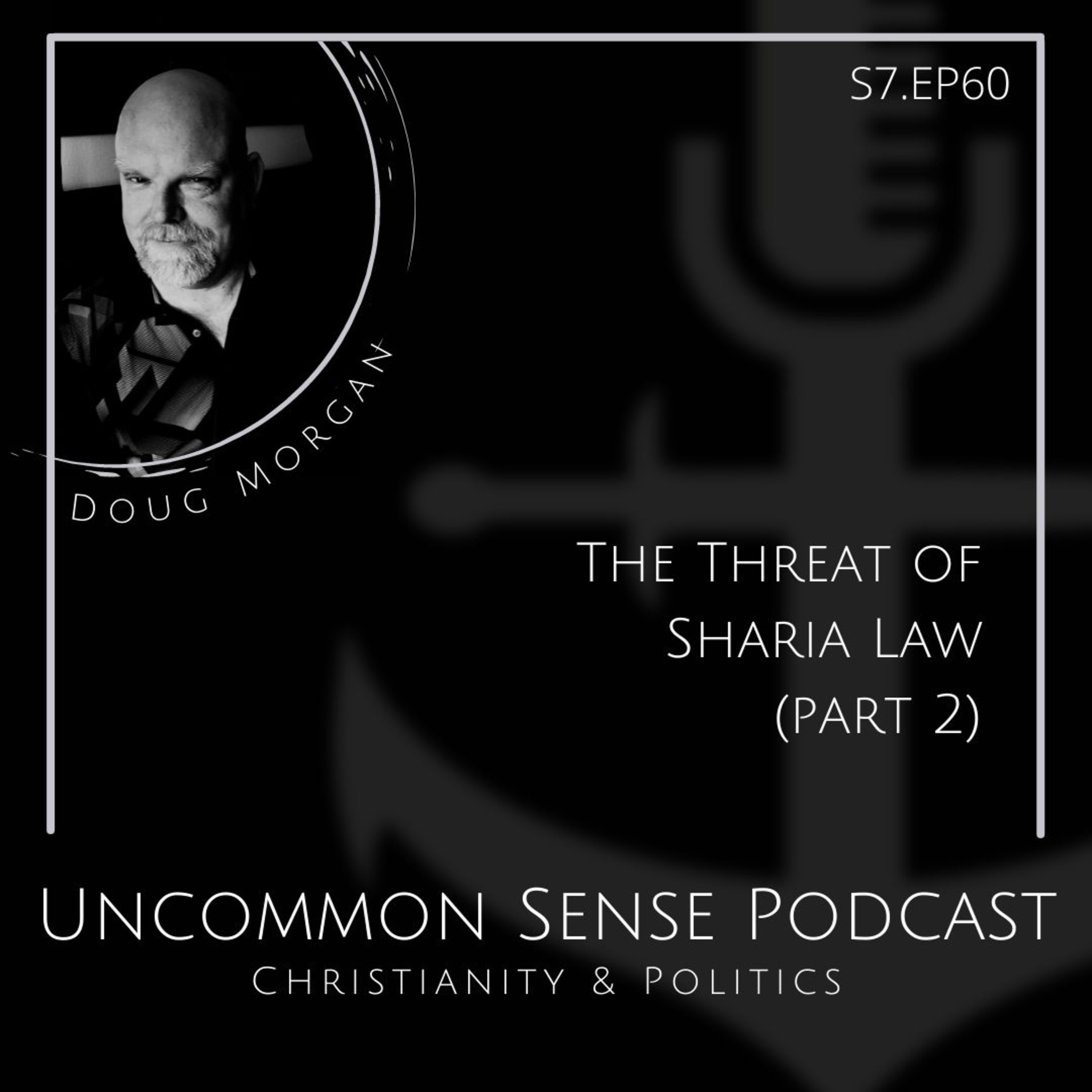 The Threat of Sharia Law (part 2) episode artwork