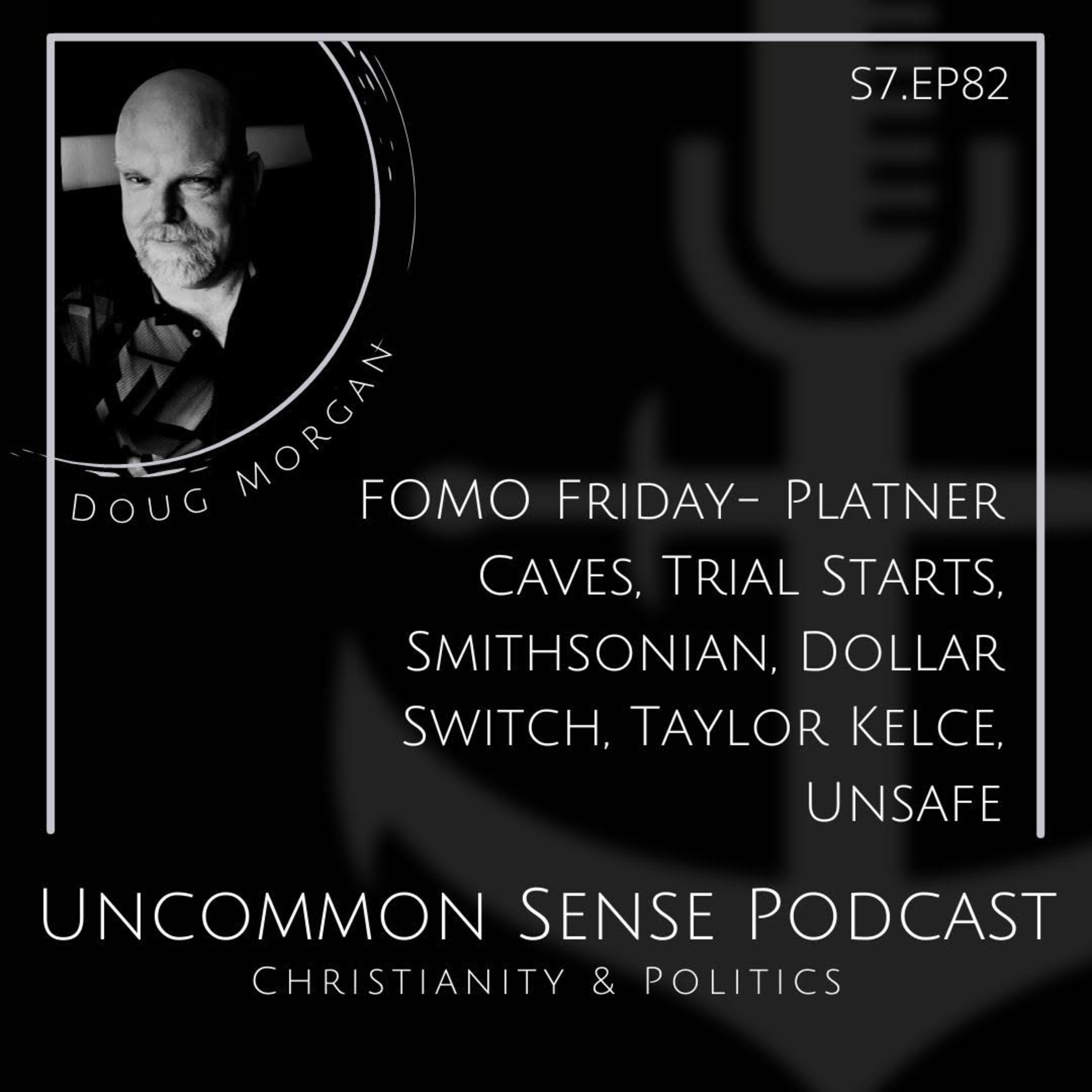 FOMO Friday- Platner Caves, Trial Starts, Smithsonian, Dollar Switch, Taylor Kelce, Unsafe episode artwork