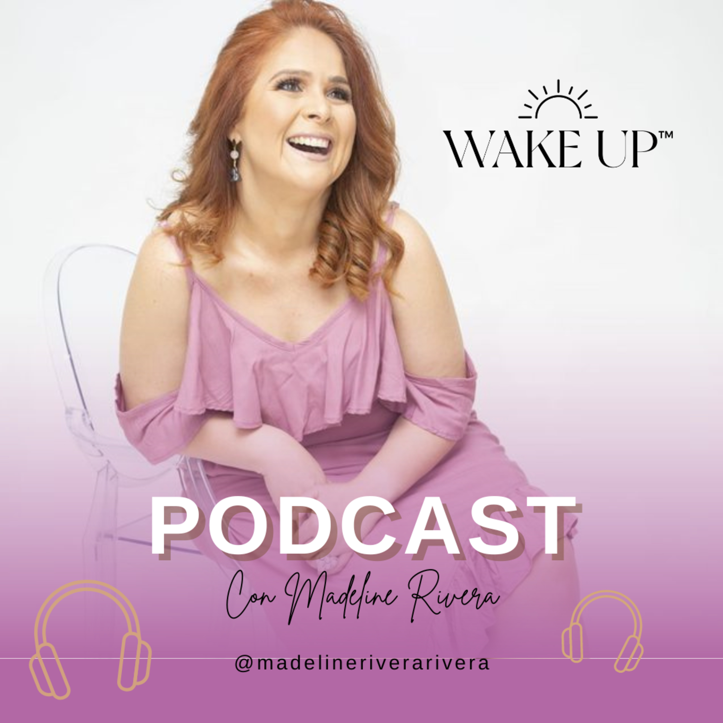 Portada de Wake Up! podcast con Madeline Rivera