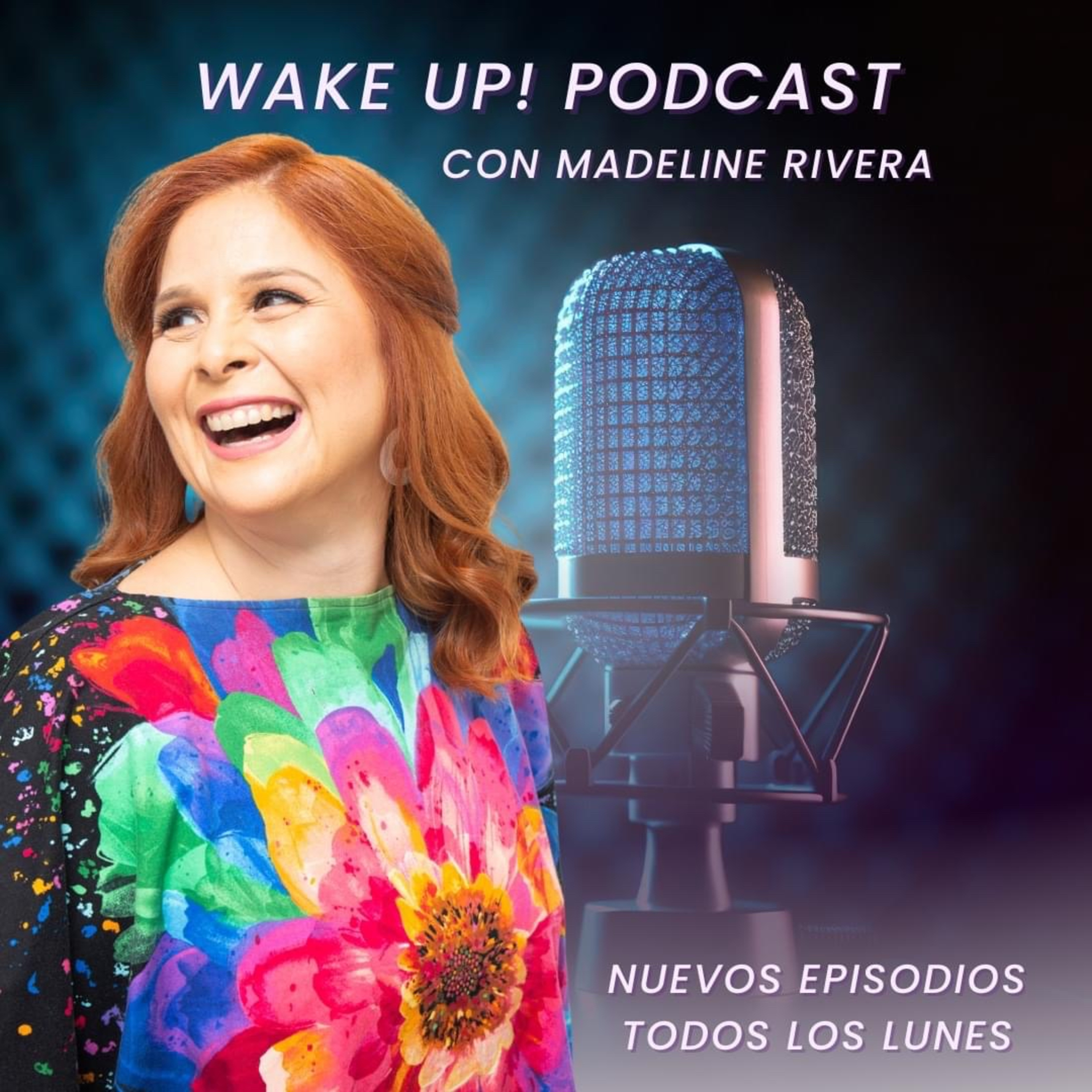 Portada de Wake Up! podcast con Madeline Rivera