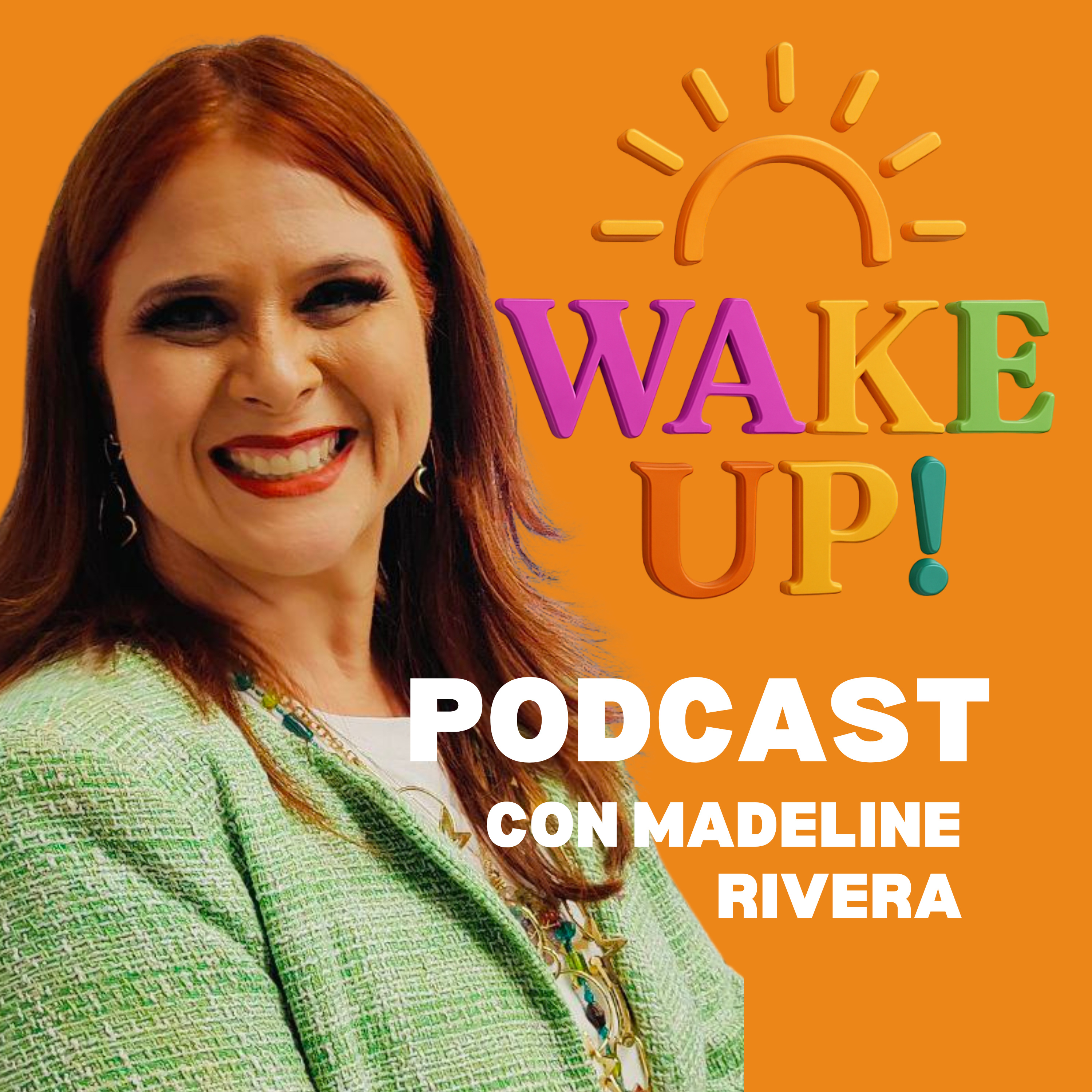 Portada de Wake Up! podcast con Madeline Rivera