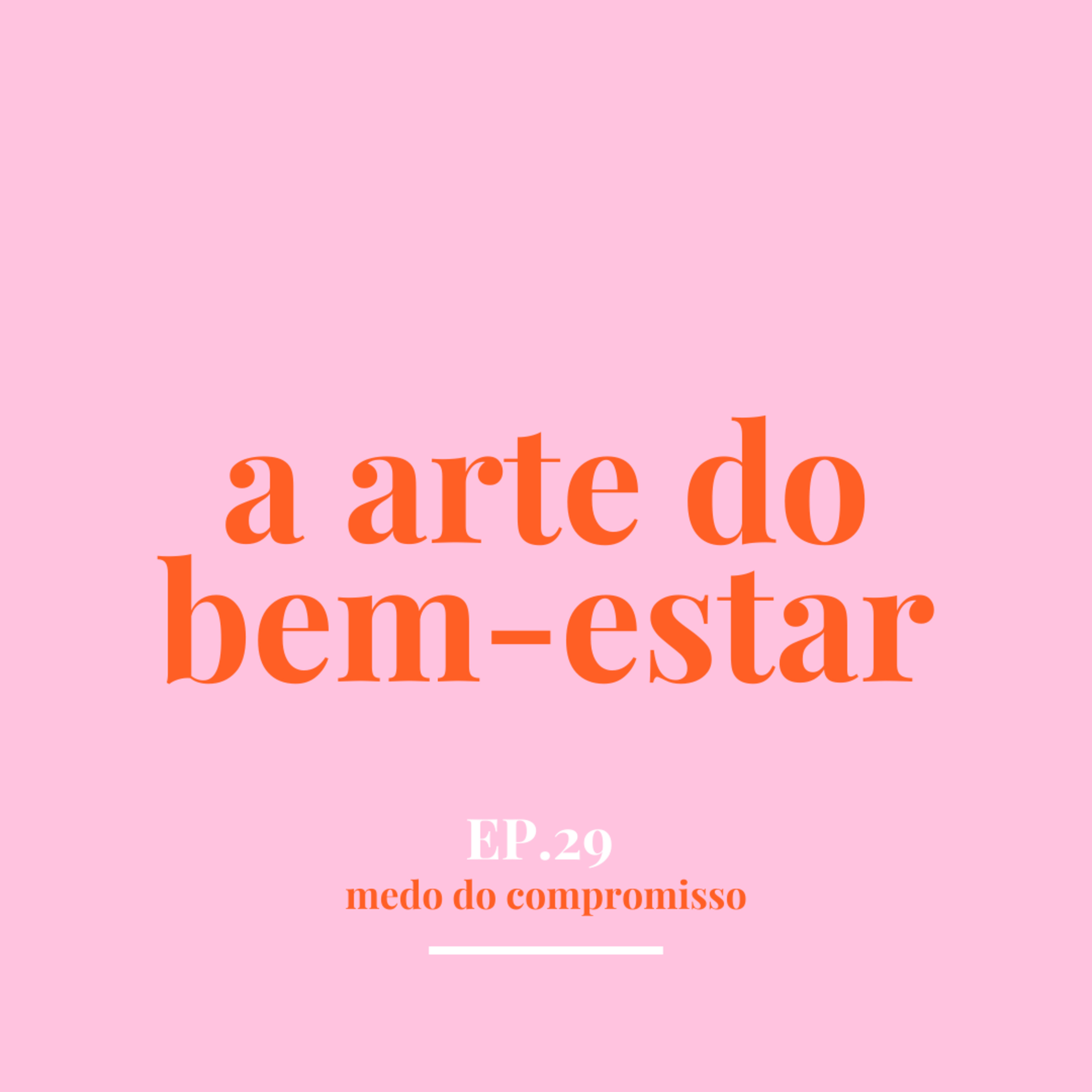 Medo do compromisso episode artwork