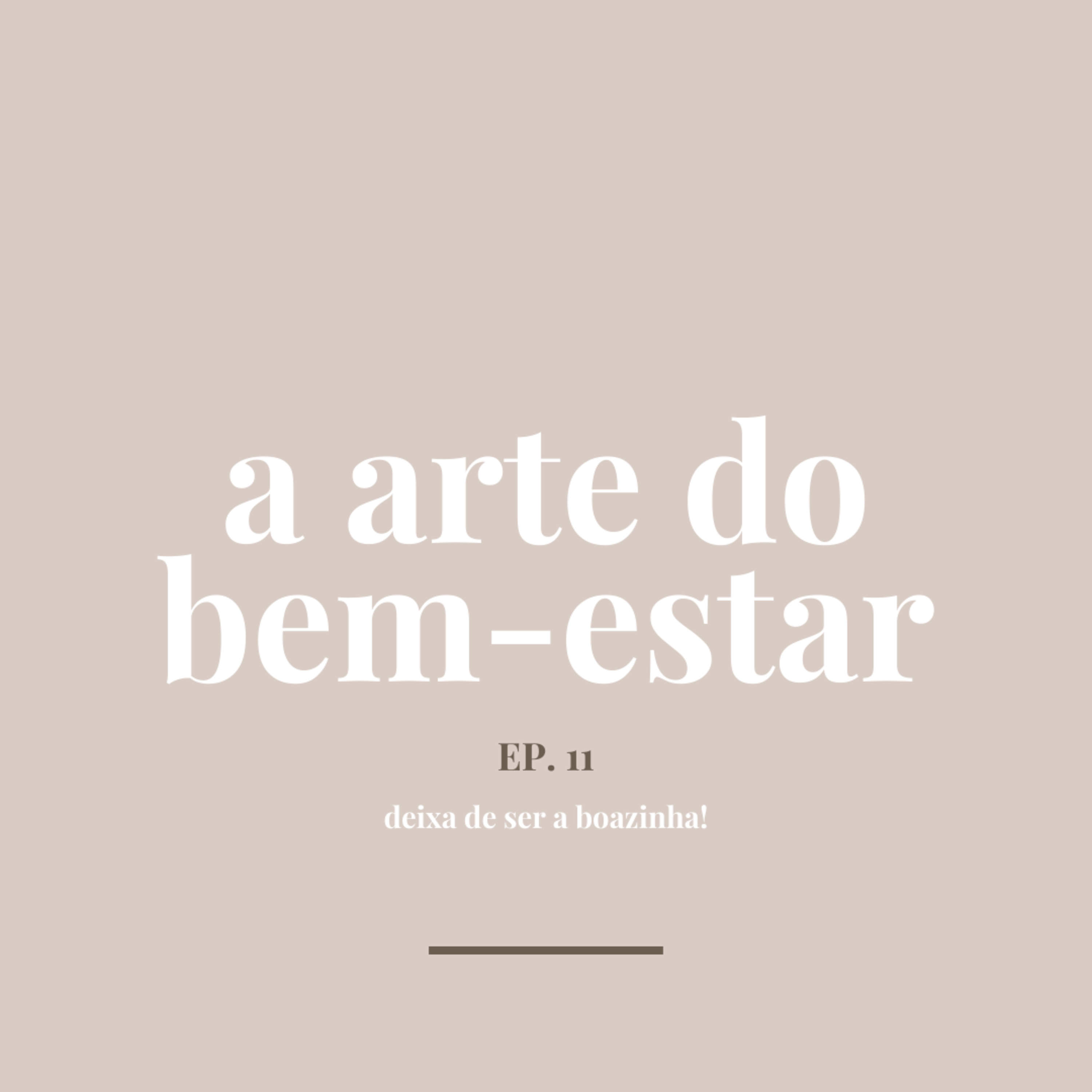 Deixa de ser a boazinha! episode artwork