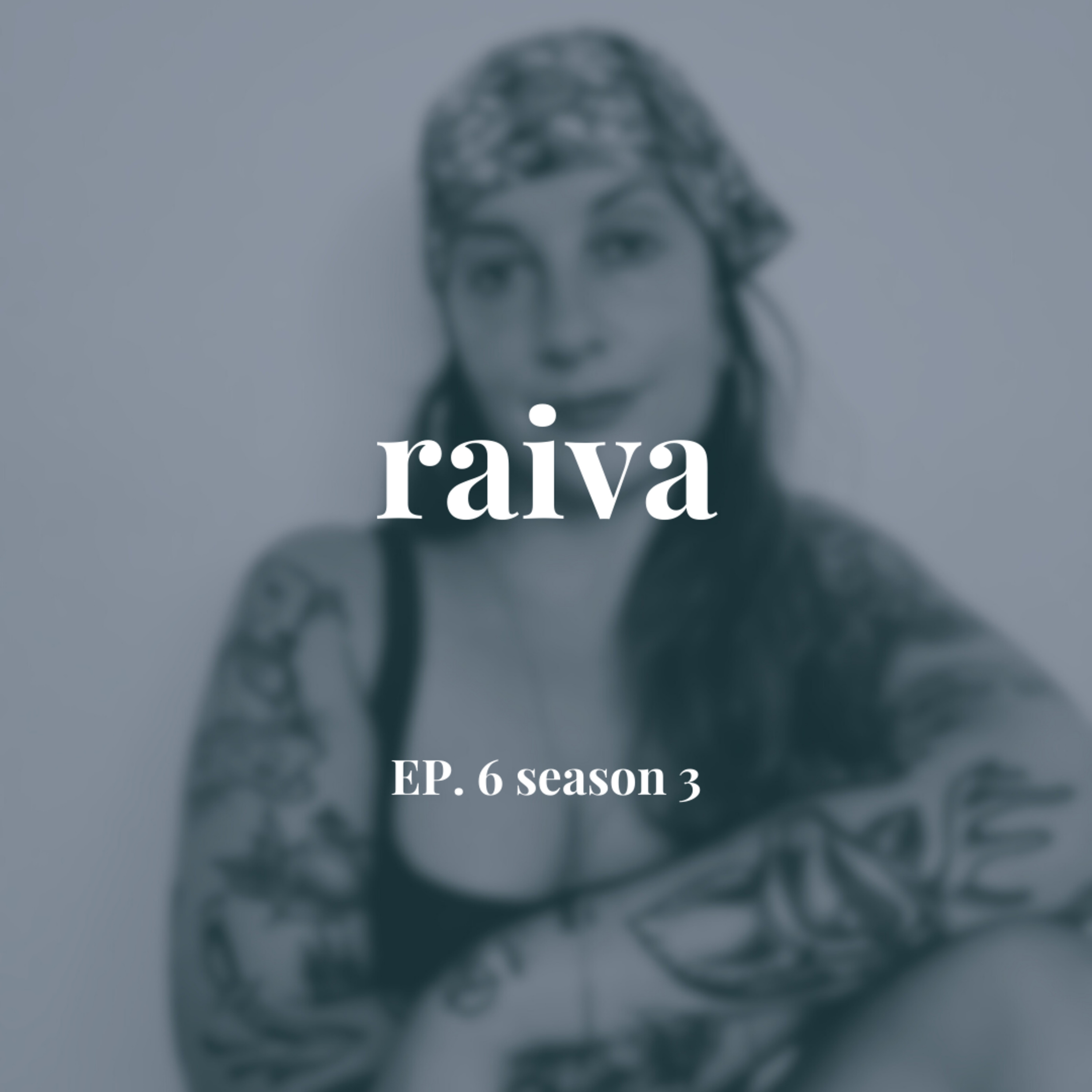 Raiva episode artwork
