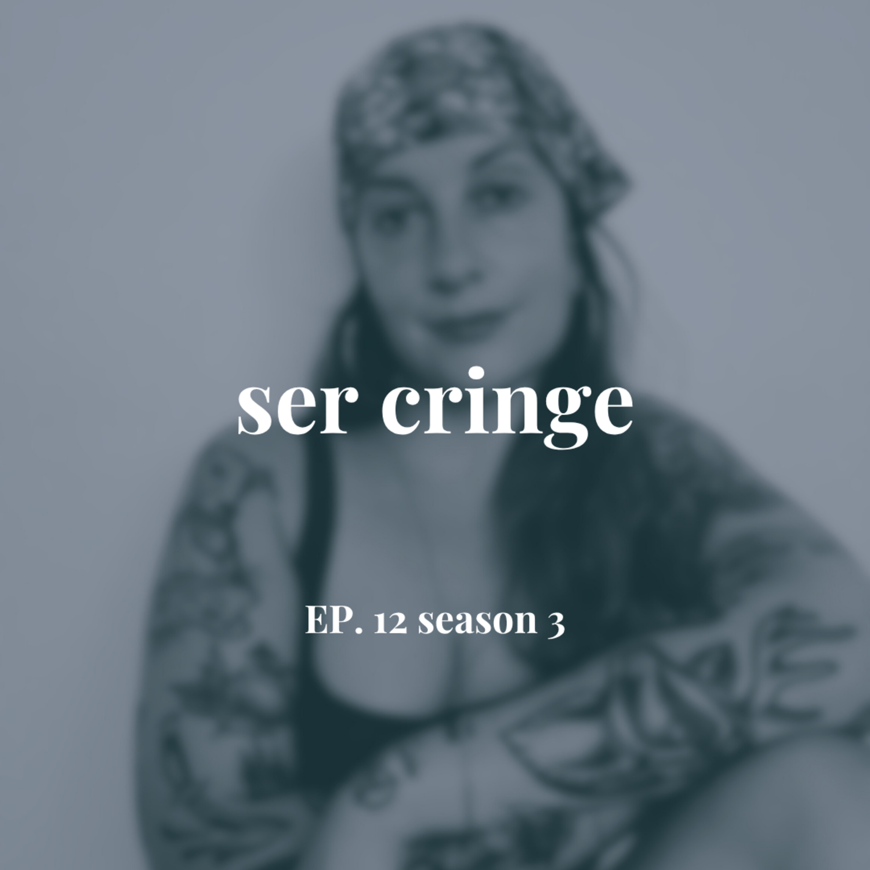Ser cringe episode artwork