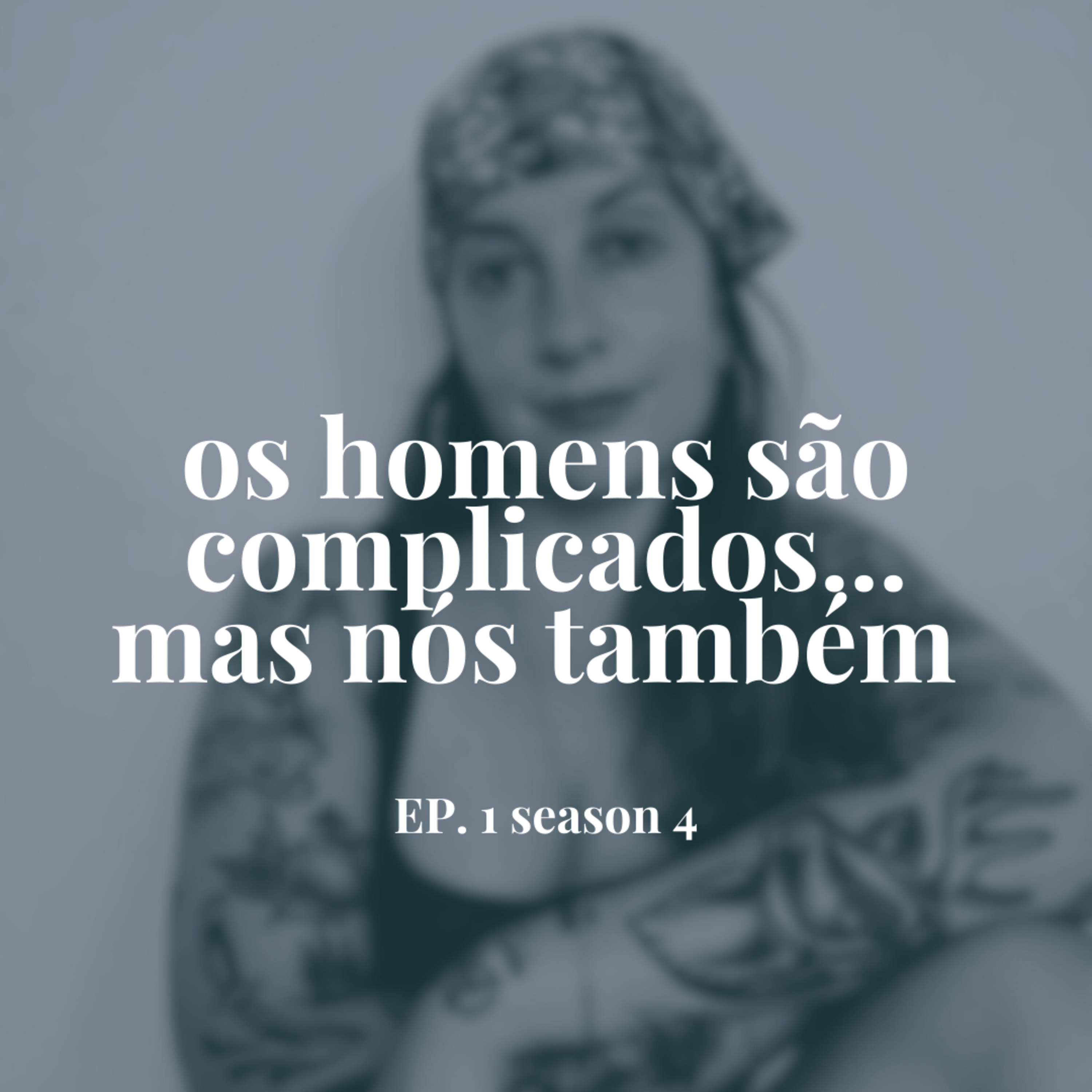 Os homens são complicados... mas nós também episode artwork