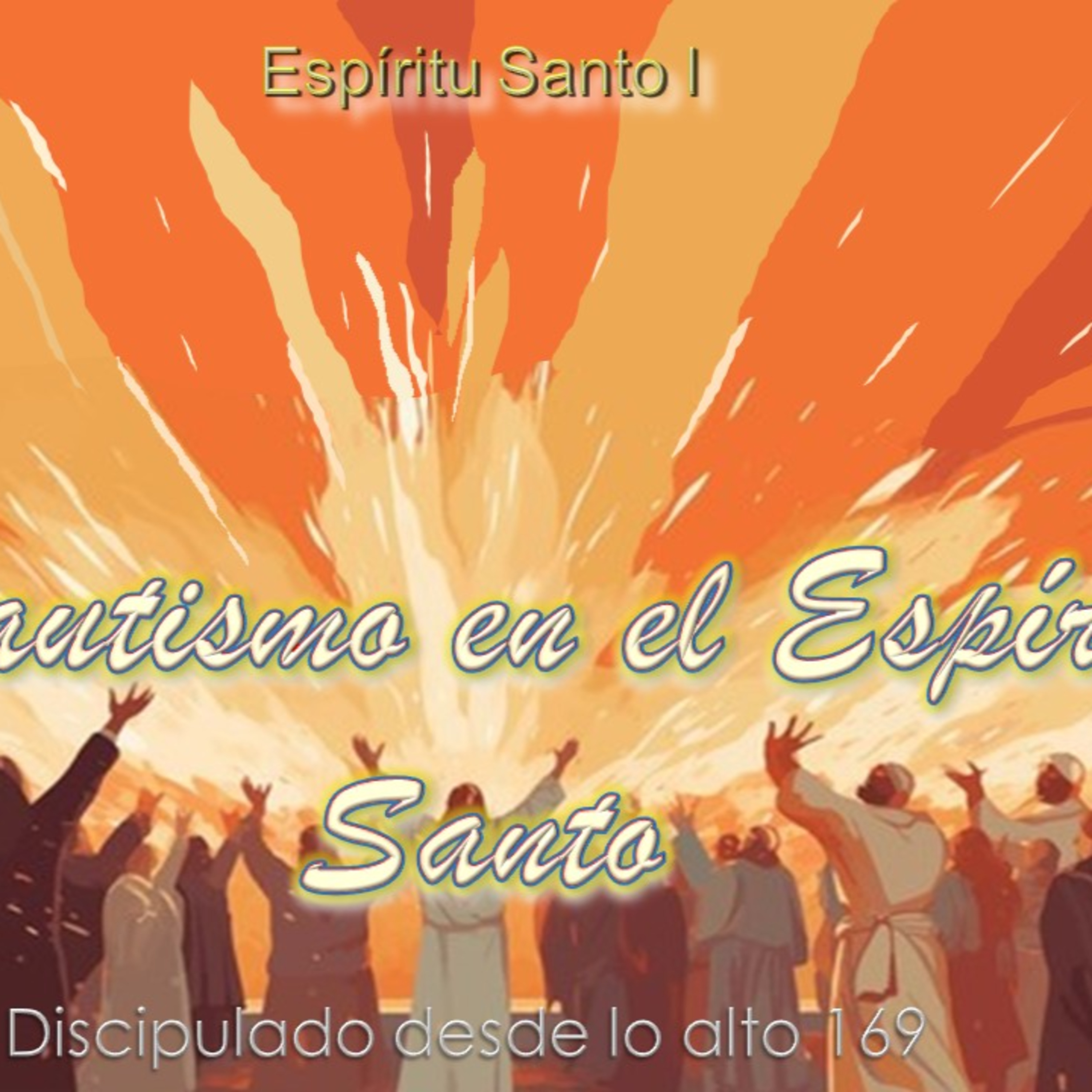 Espíritu Santo I: El bautismo en el Espíritu Santo episode artwork