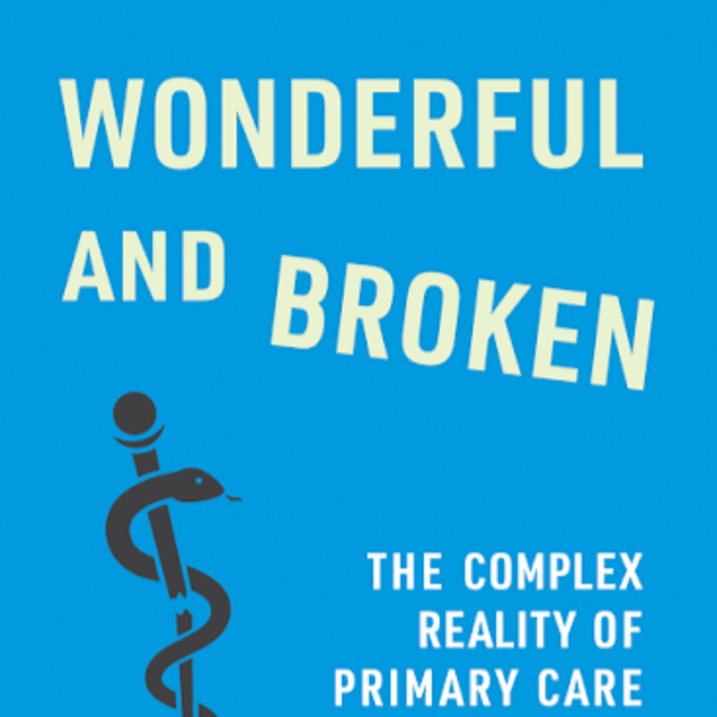 Episode 147 - Primary Care with Troyen Brennan episode artwork