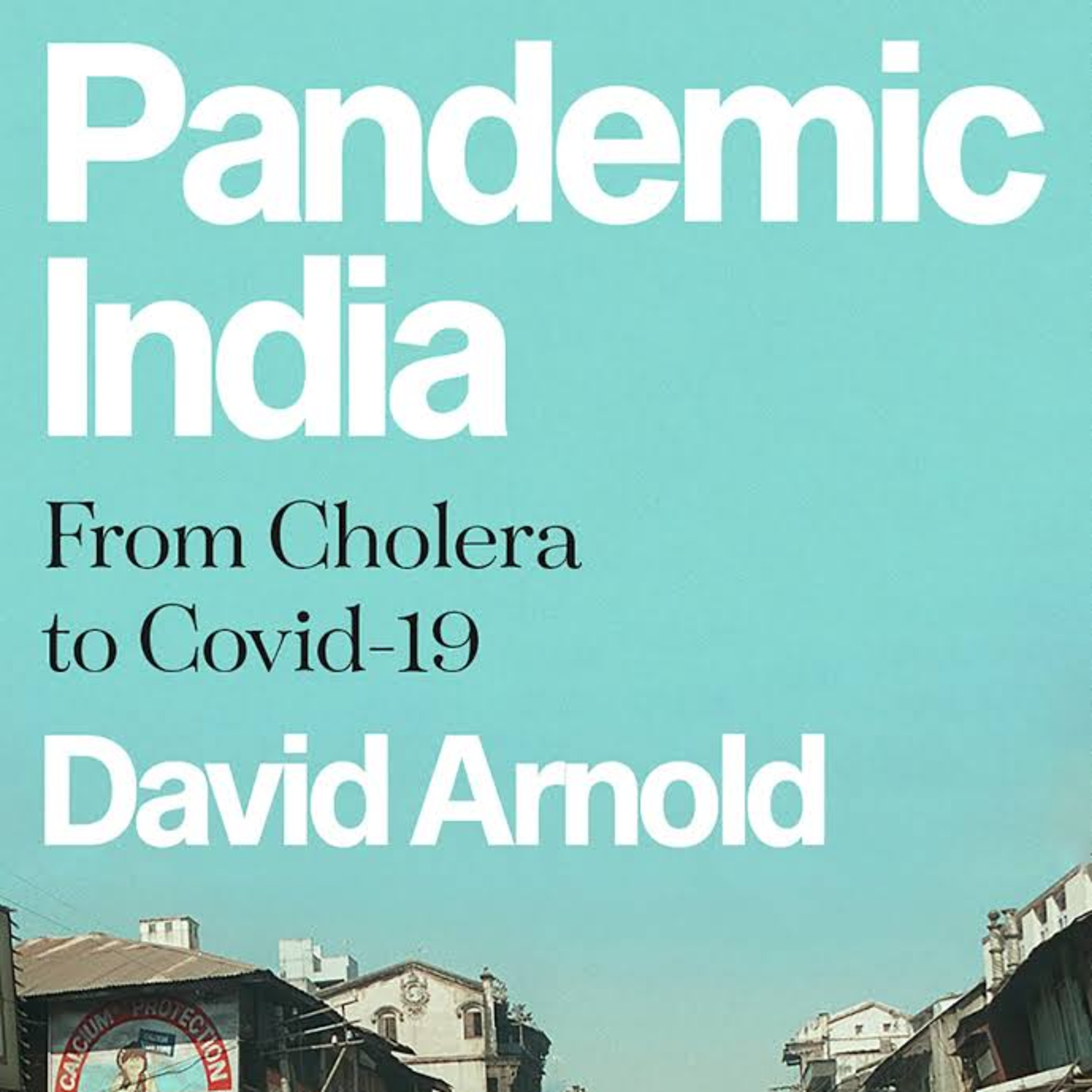 Episode 146 - Pandemic India with David Arnold episode artwork