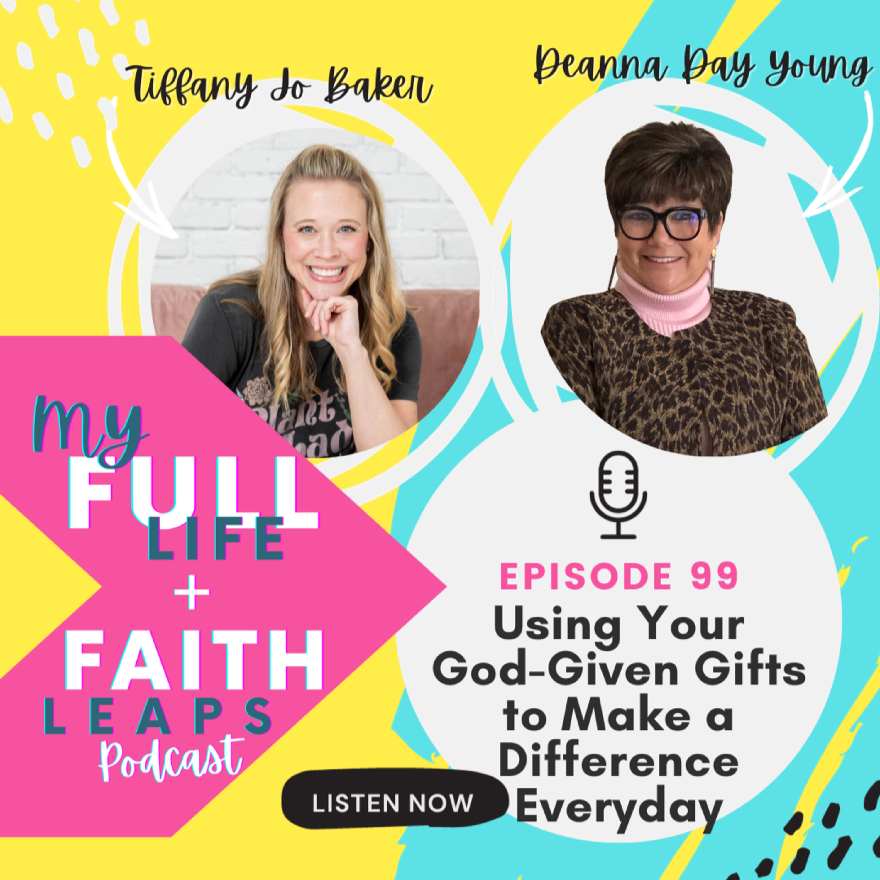 My Full Life + Faith Leaps Podcast with Tiffany Jo Baker