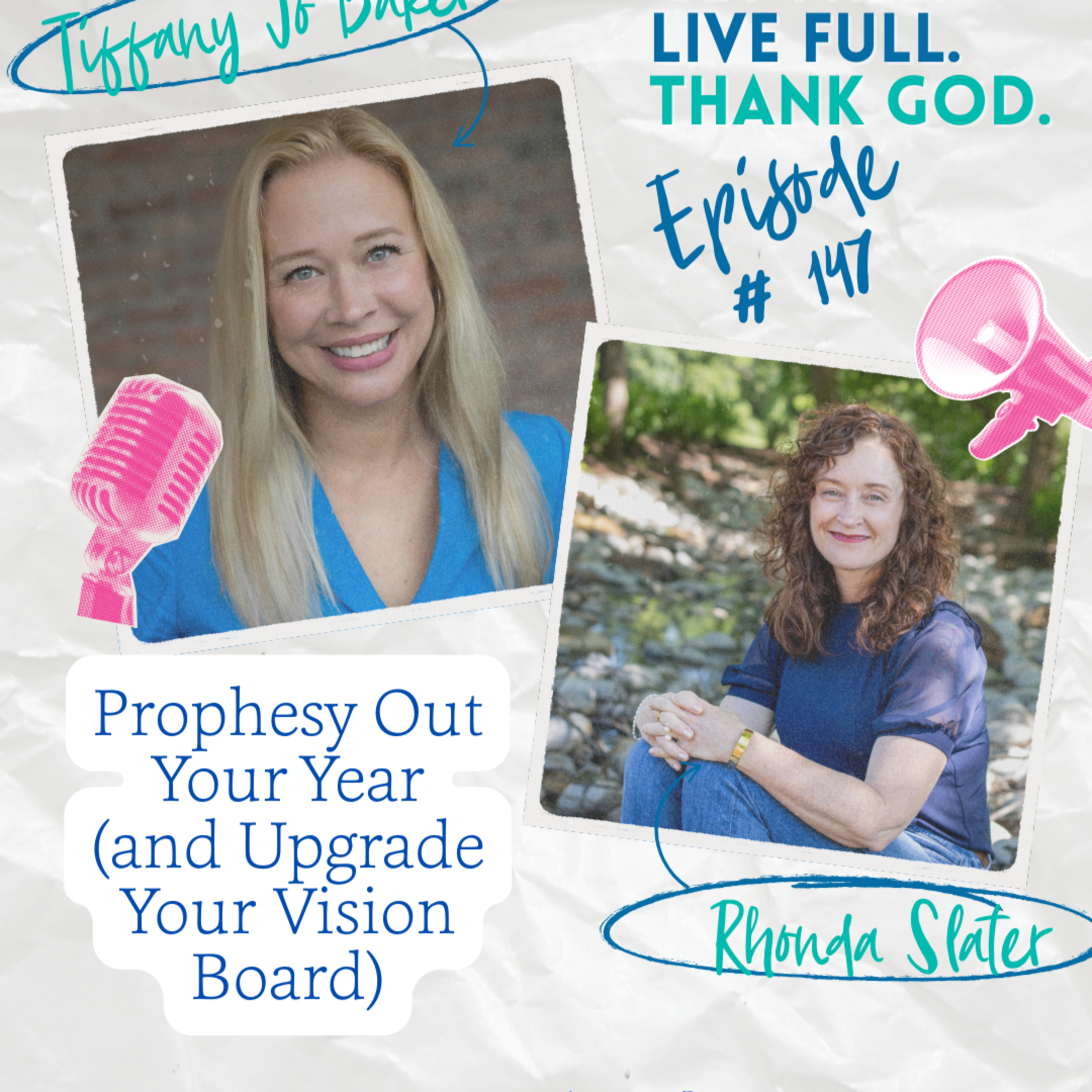 147 - Prophesy Out Your Year (and Upgrade Your Vision Board) with Rhonda Slater