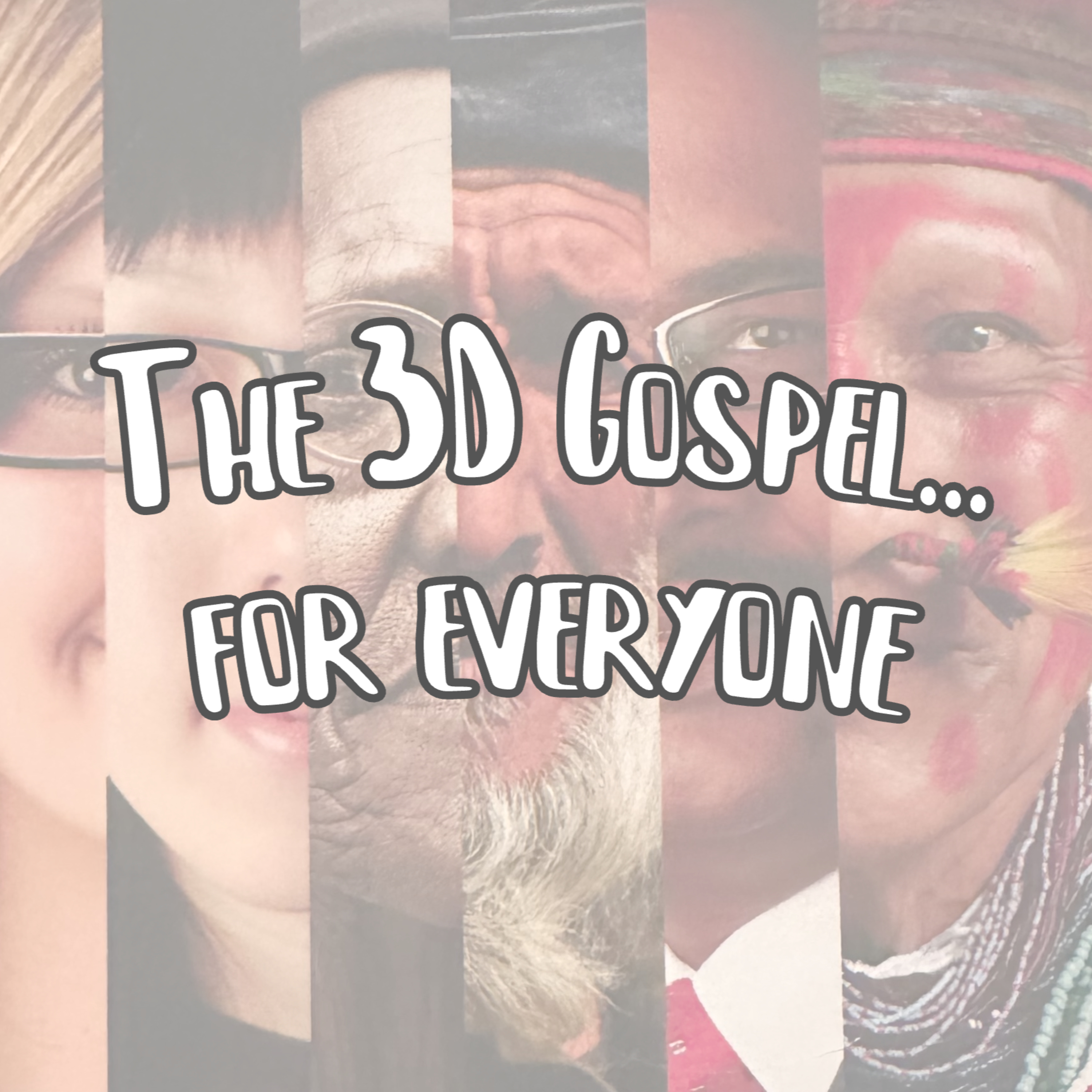 The 3D Gospel for those in Fear episode artwork