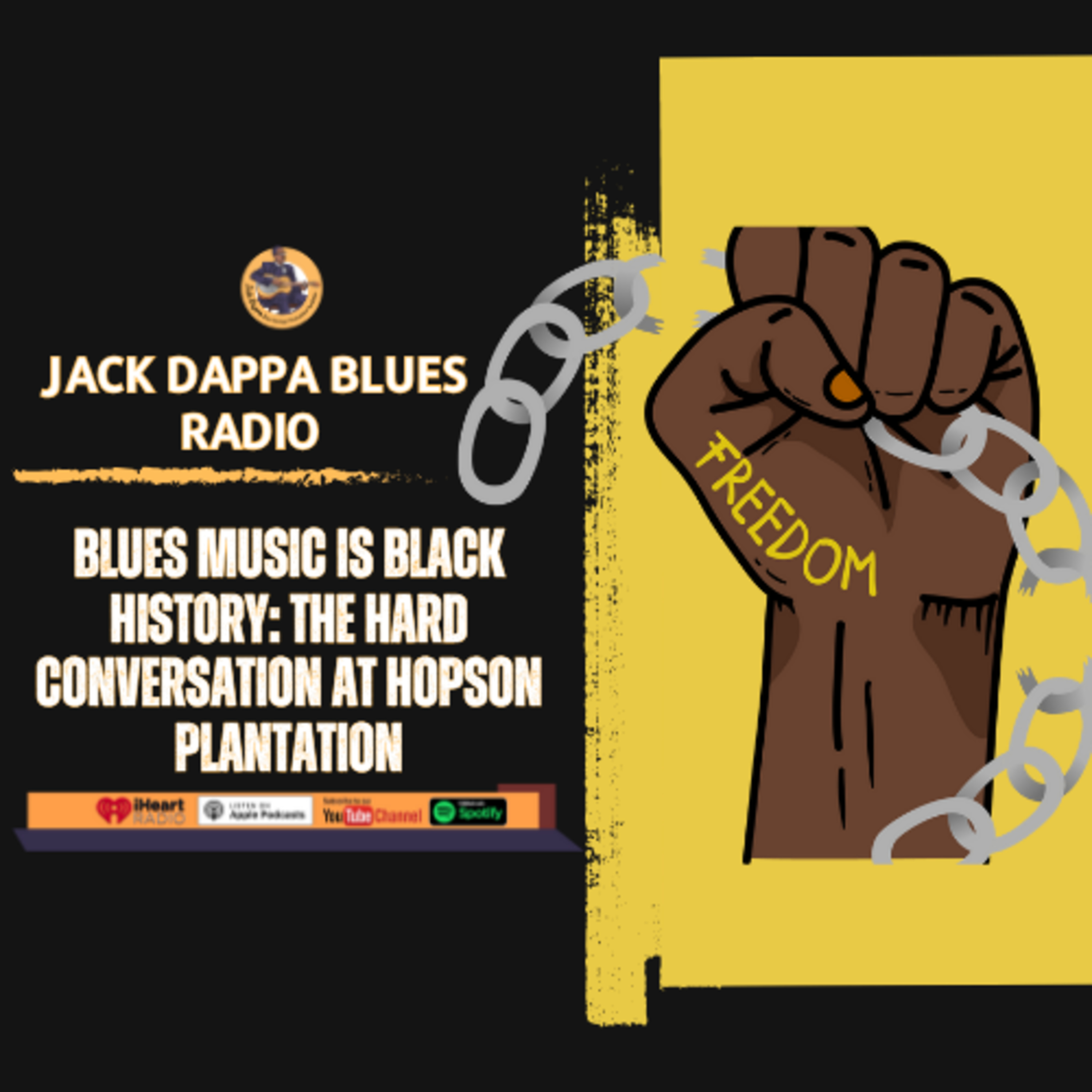 Jack Dappa Blues Heritage Preservation Radio
