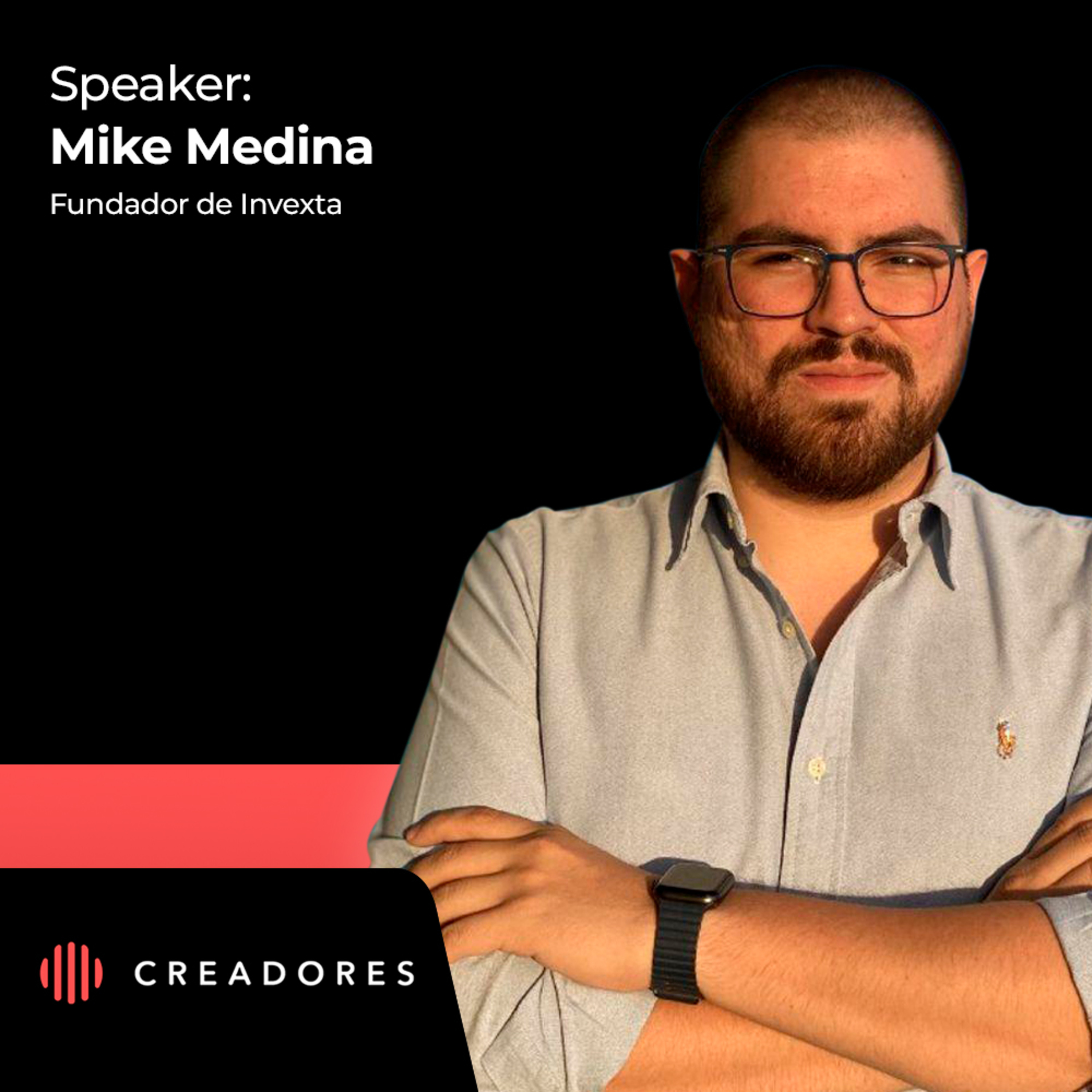 Emprender Ágilmente, Aplicar metodologías de STARTUP al Mundo Tradicional | Mike Medina, Founder de Invexta. (Episodio 153) episode artwork