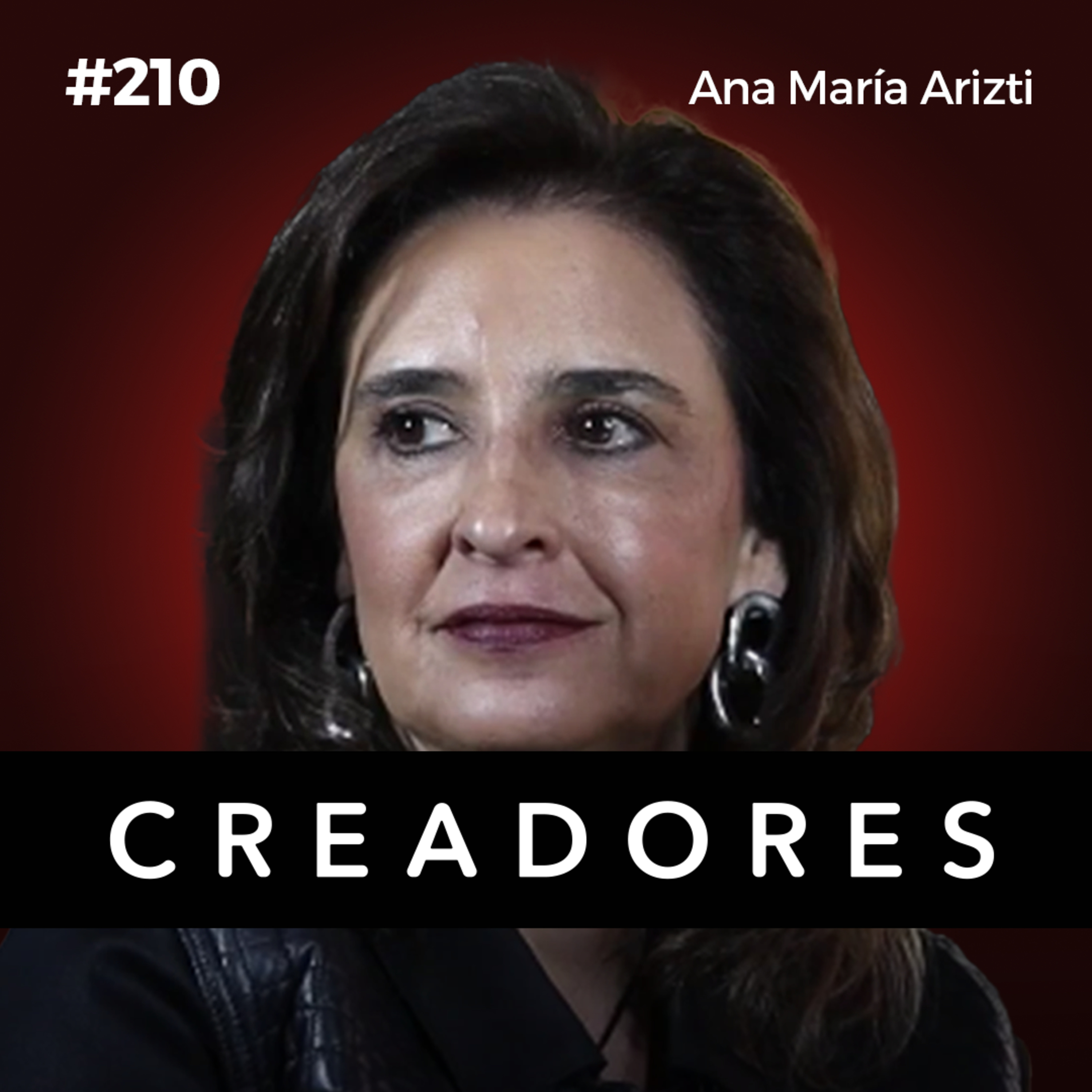 Cómo los Padres Crean Heridas Emocionales y Hombres Débiles | Experta en Relaciones Familiares (Ana María Arizti)| Ep.210 episode artwork