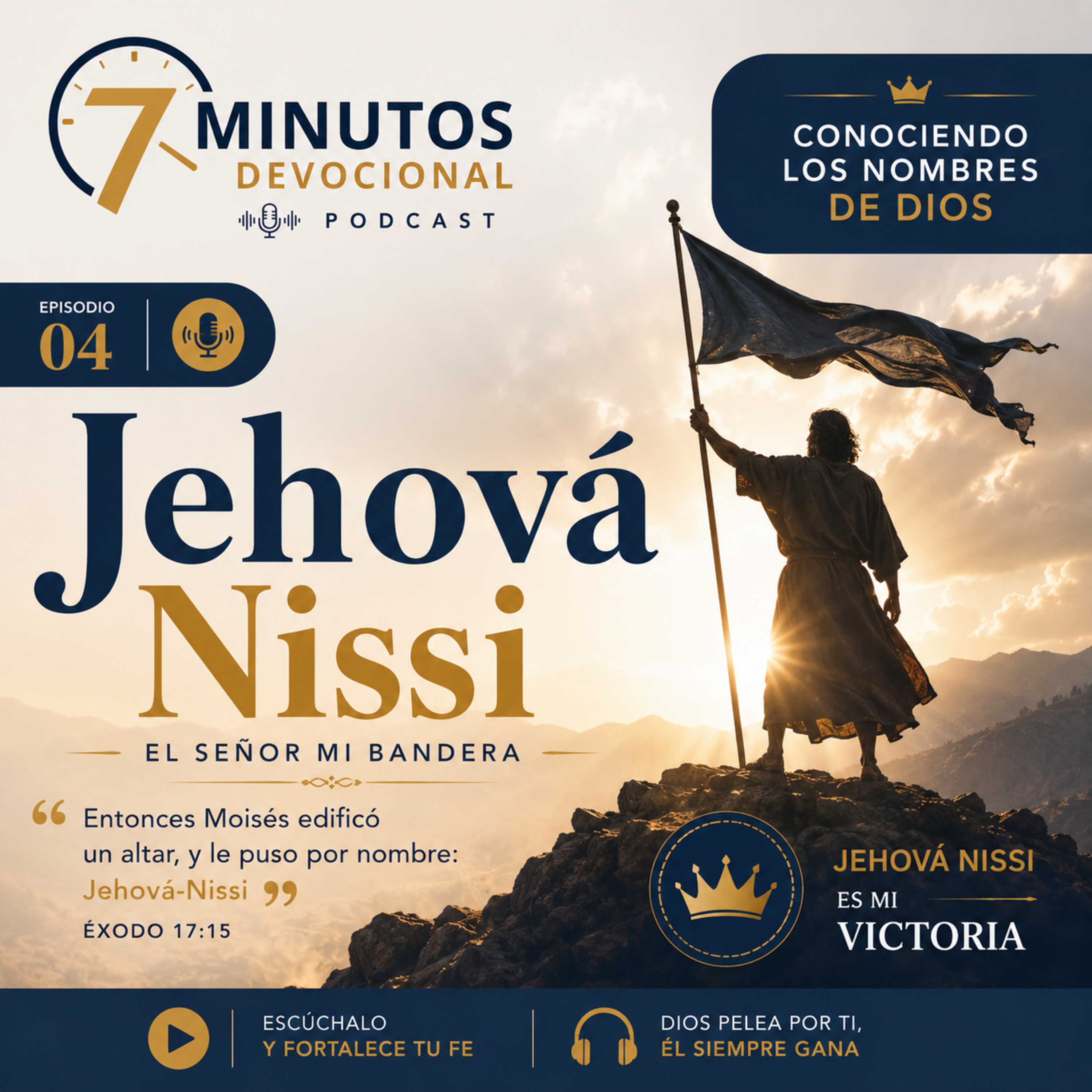 Serie: Conociendo los nombres de Dios / Jehová Nissi
