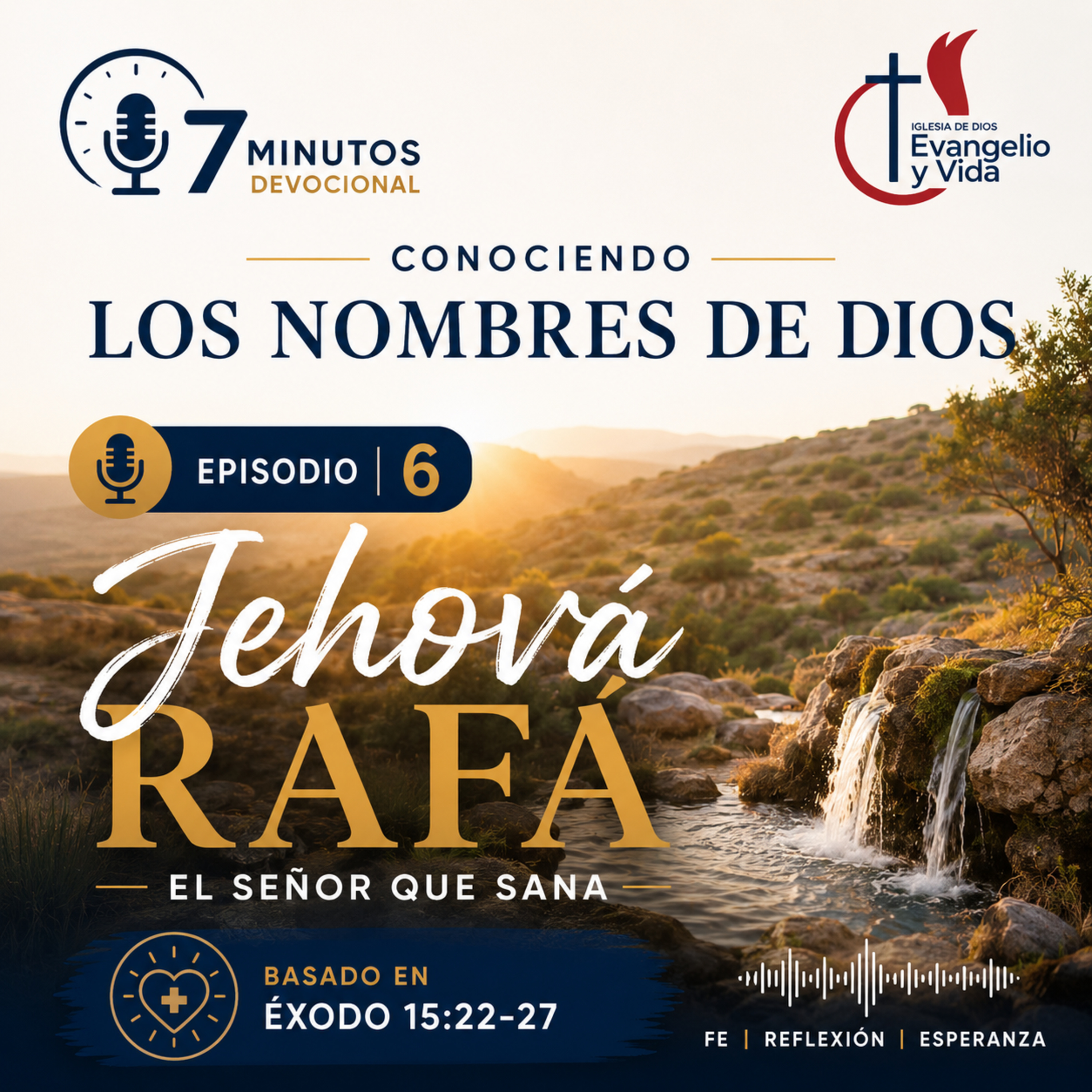 Serie: Conociendo los nombres de Dios / Jehová Rafá