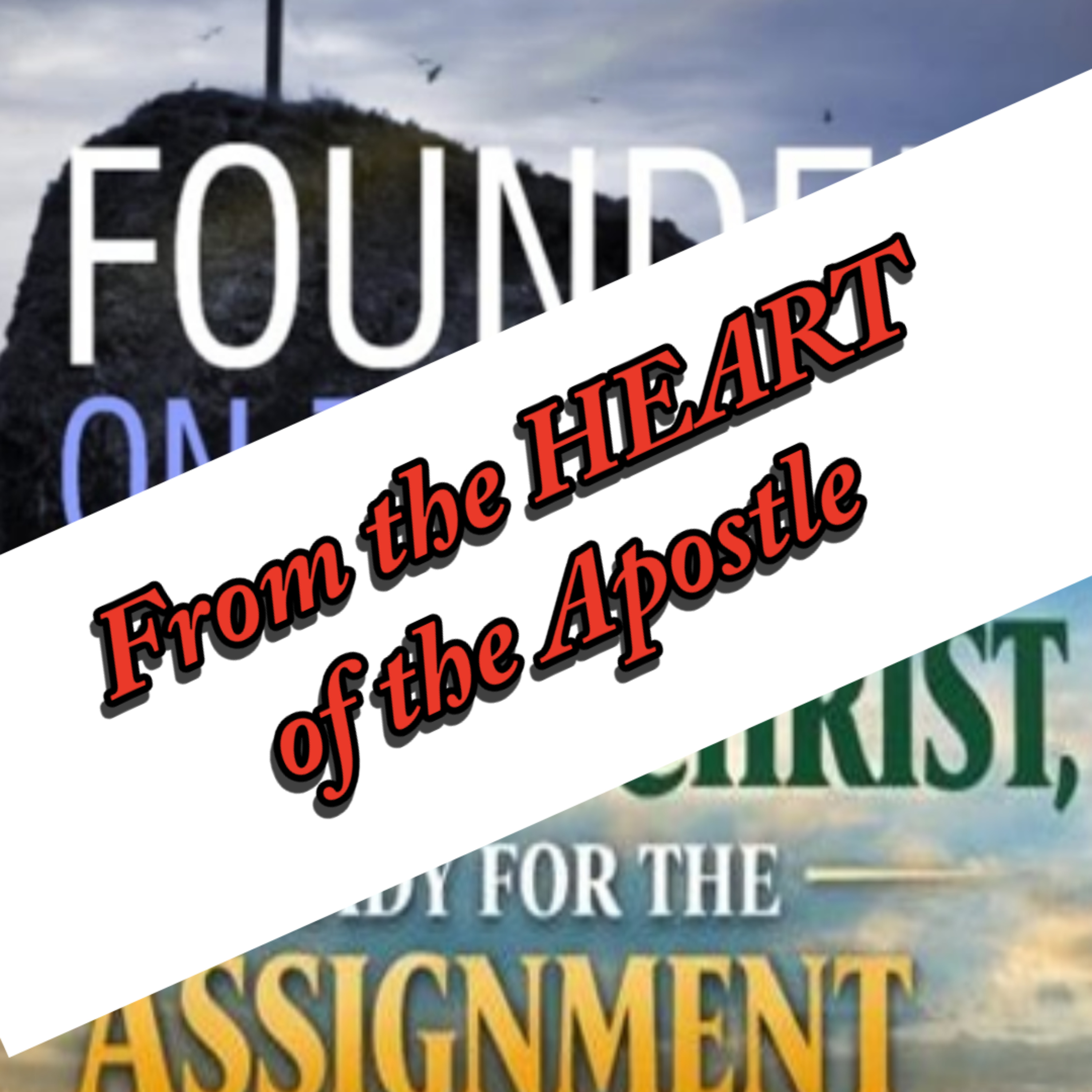 From the Heart of the Apostle | Part 4 | March 1st, 2026 episode artwork