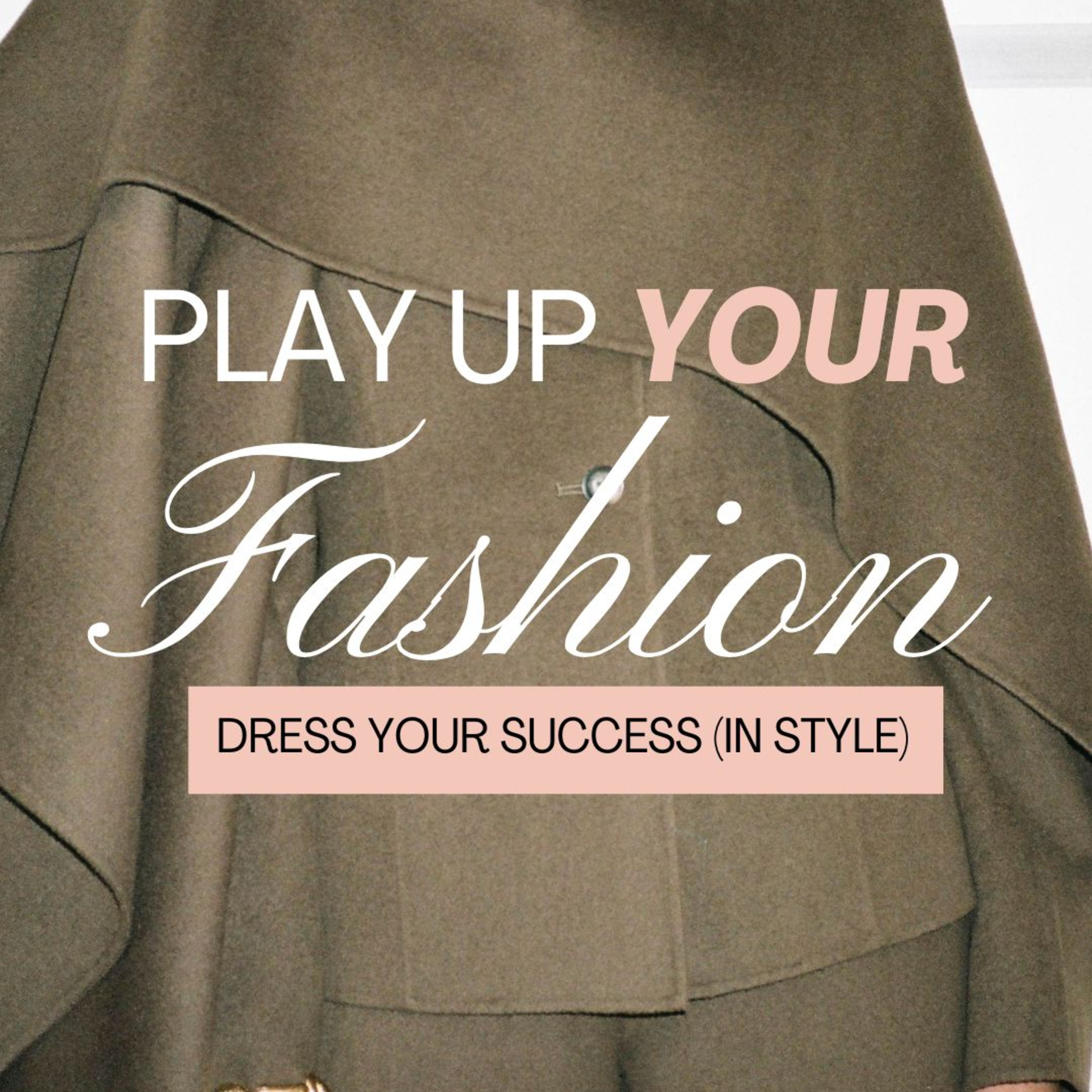 Play Up Your Fashion: Dress Up Your Success on 2.27.25 with Stylist & Speaker Mikara Reid episode artwork