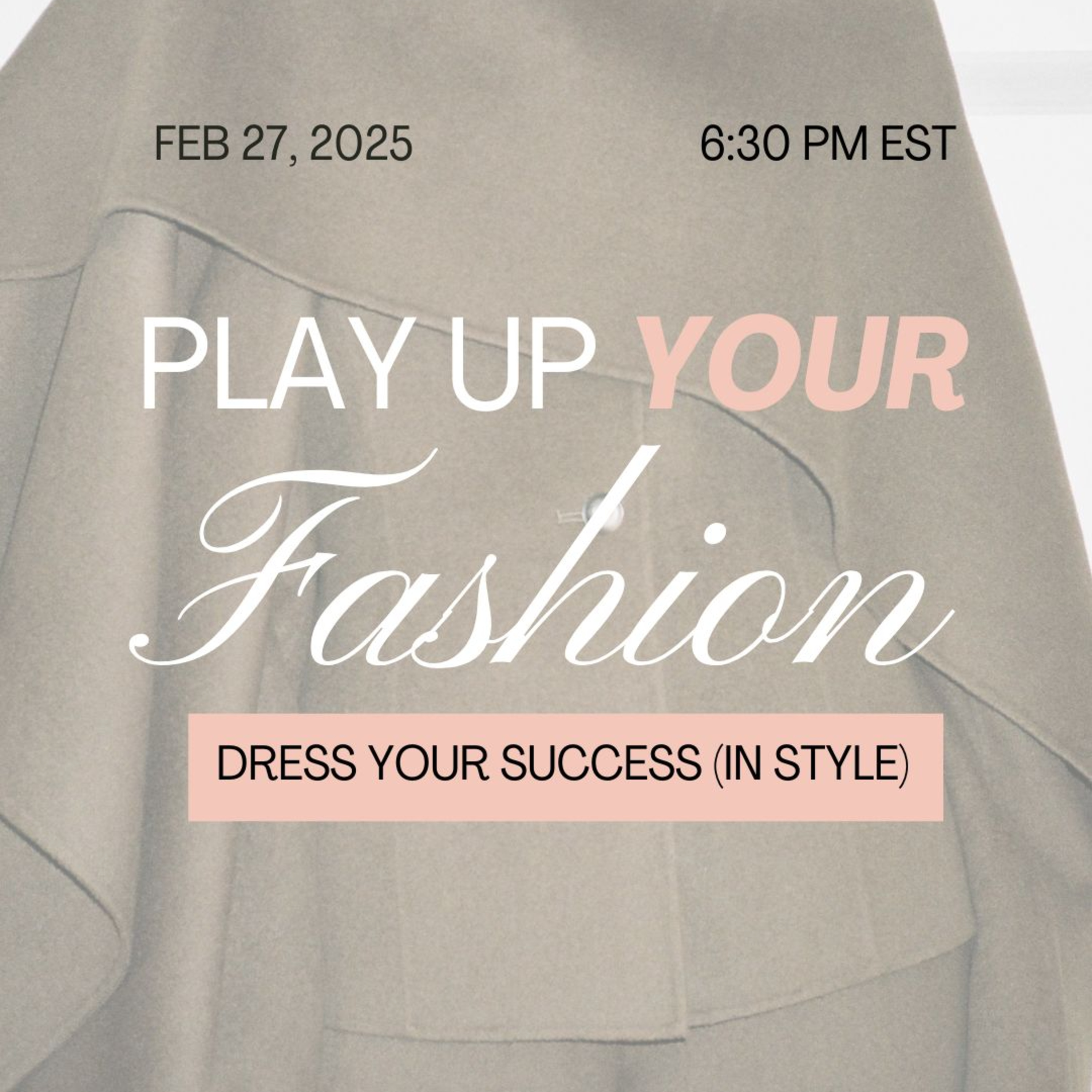 What Would Success Look Like if You Elevated Your Personal Style? || MIIEN’s Play Up Your Fashion episode artwork