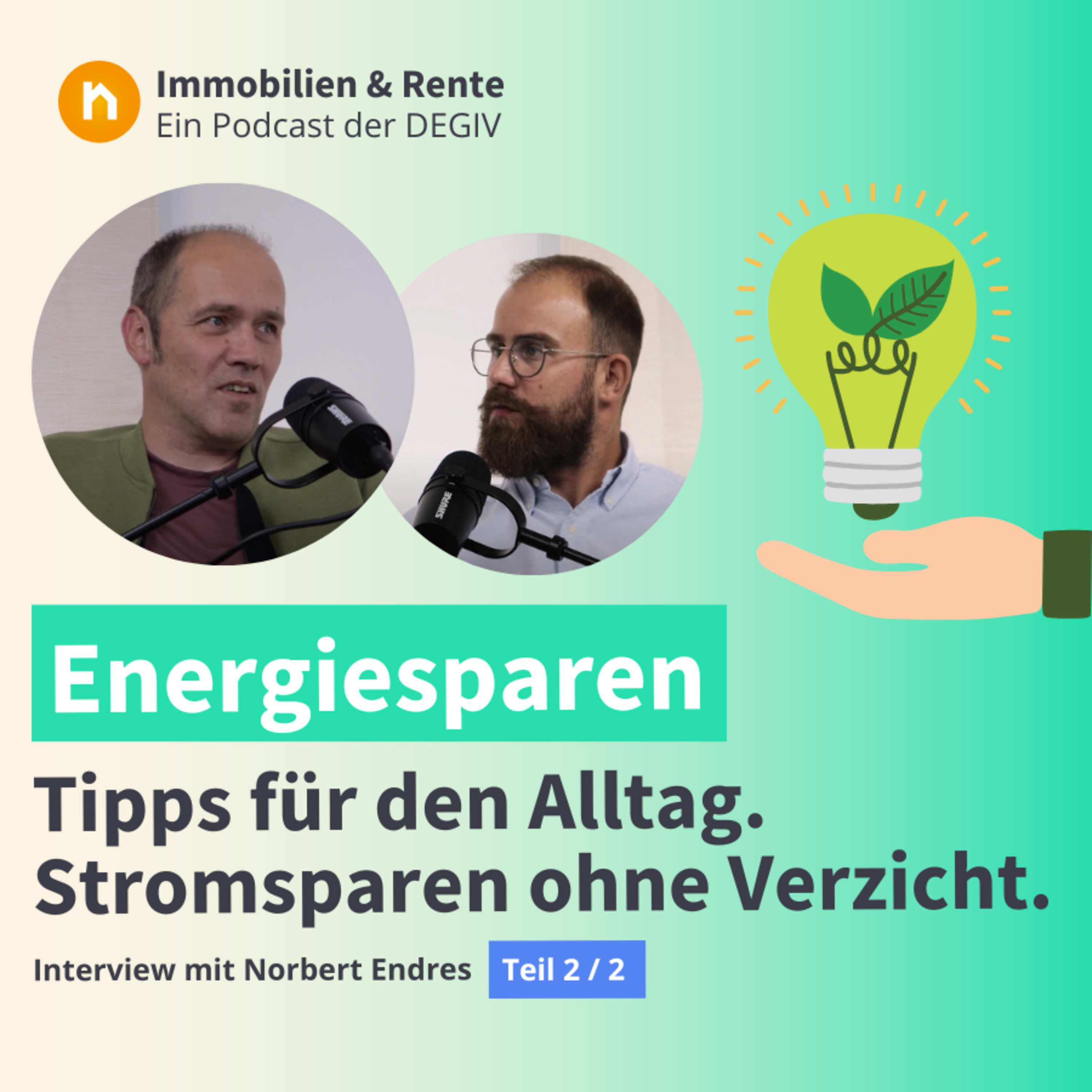 Immobilien & Rente – ein Podcast der DEGIV - Die Gesellschaft für Immobilienverrentung