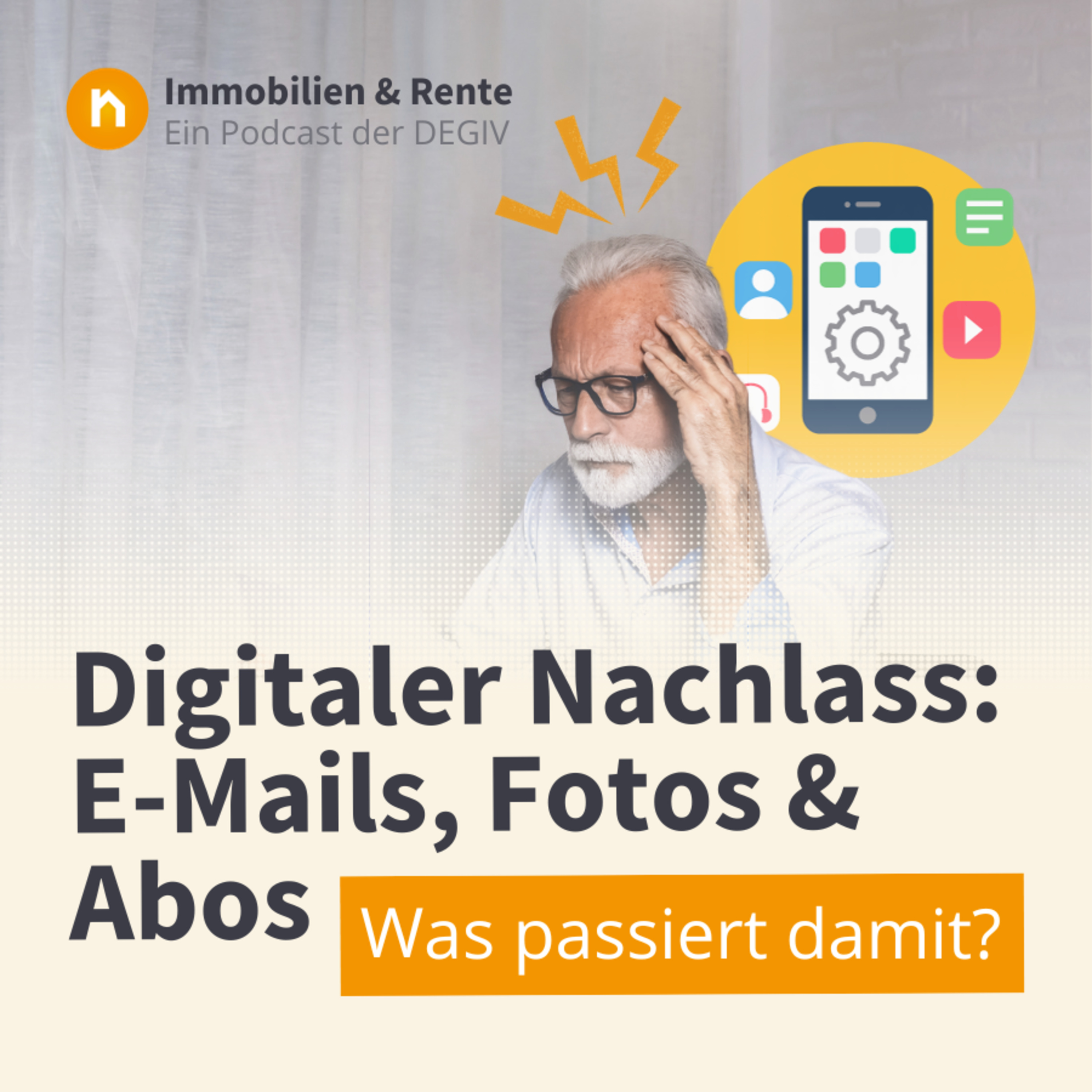 Immobilien & Rente – ein Podcast der DEGIV - Die Gesellschaft für Immobilienverrentung