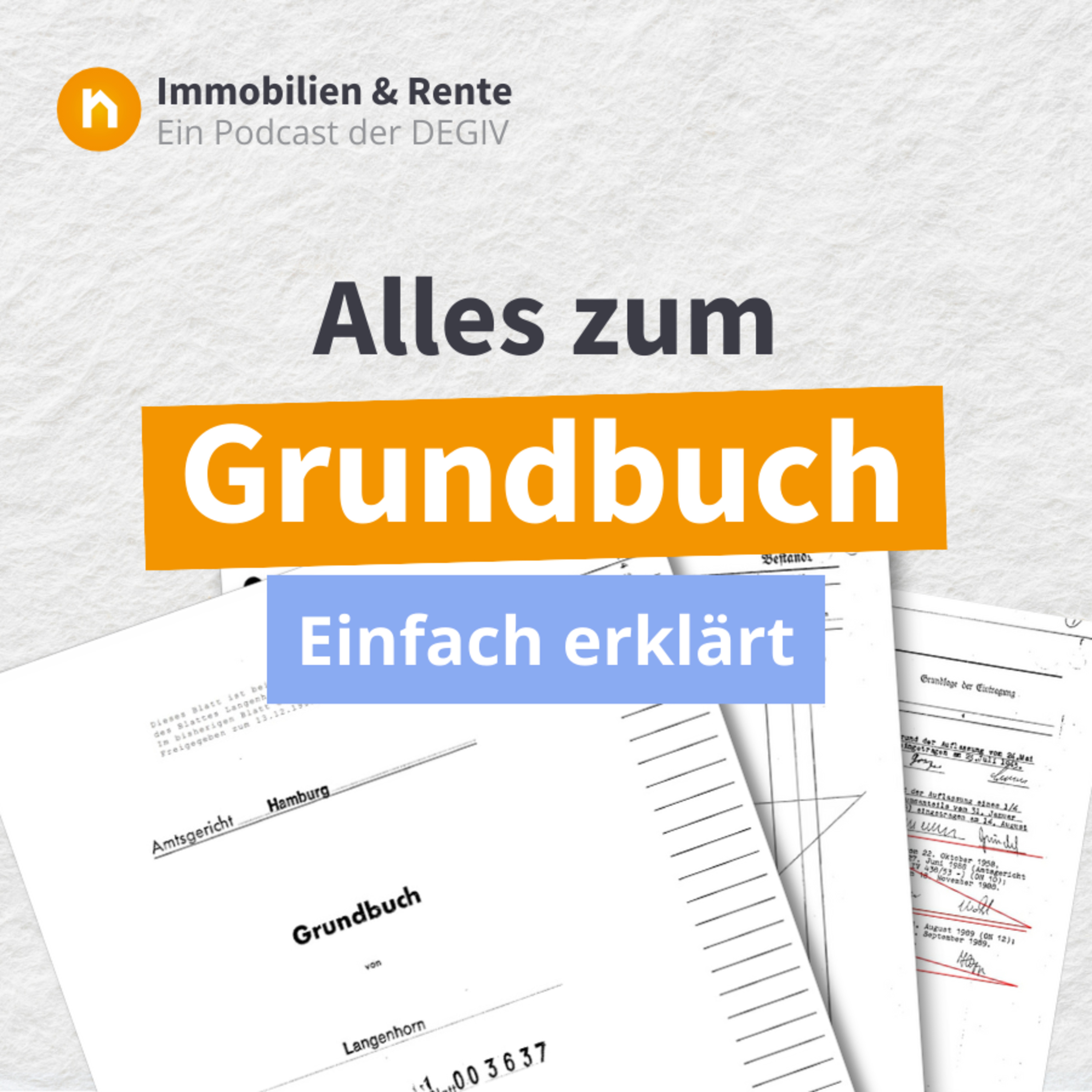 Immobilien & Rente – ein Podcast der DEGIV - Die Gesellschaft für Immobilienverrentung