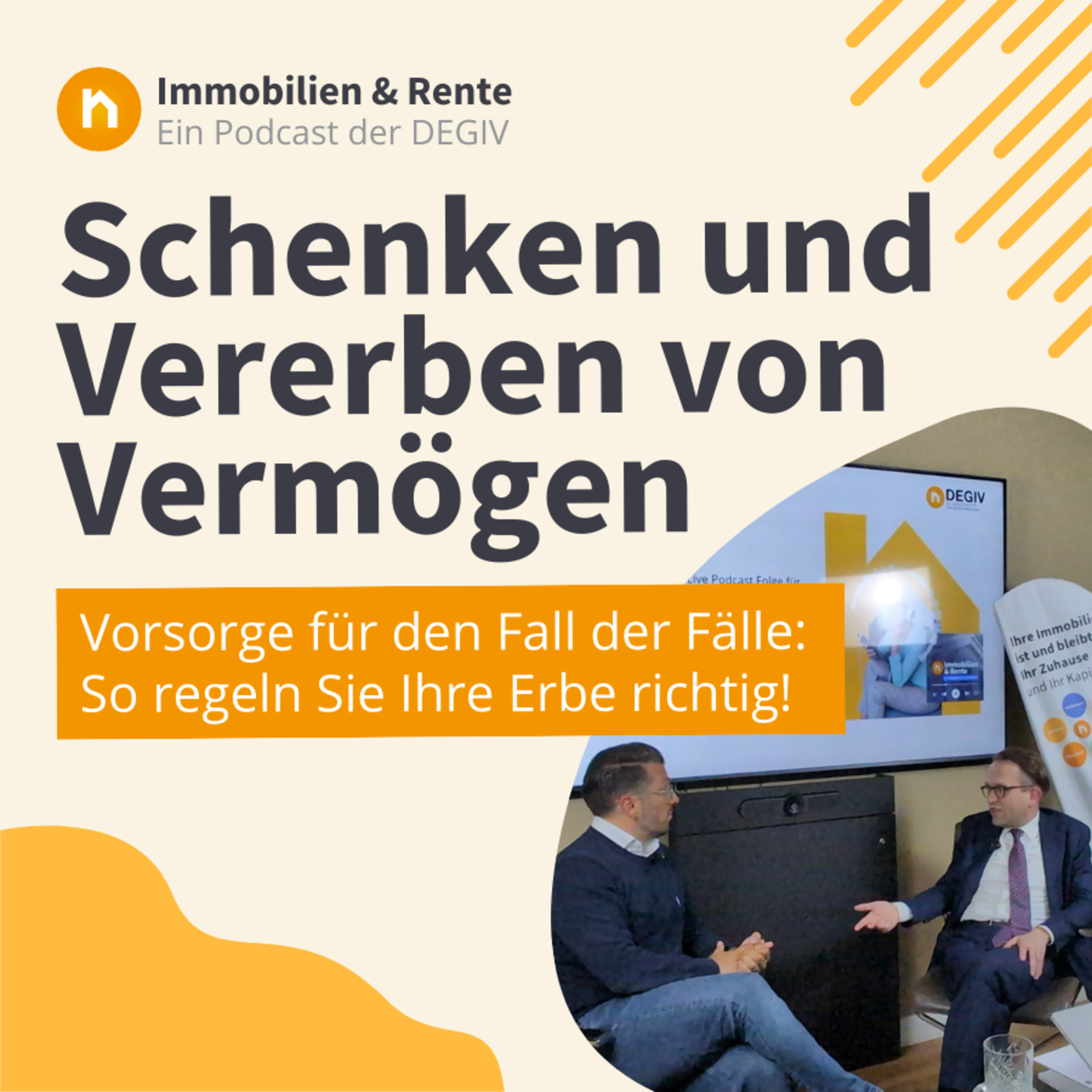 Immobilien & Rente – ein Podcast der DEGIV - Die Gesellschaft für Immobilienverrentung