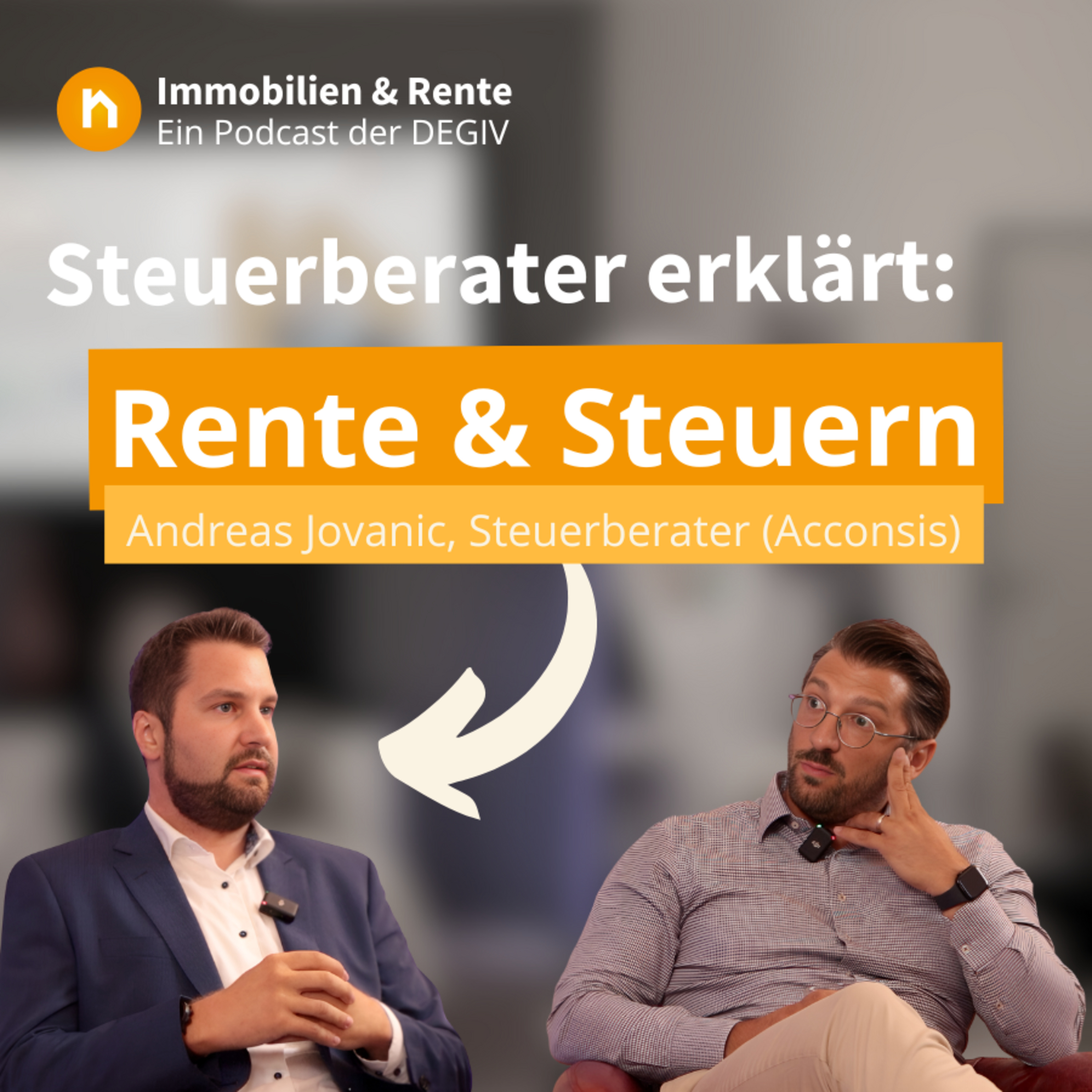 Immobilien & Rente – ein Podcast der DEGIV - Die Gesellschaft für Immobilienverrentung