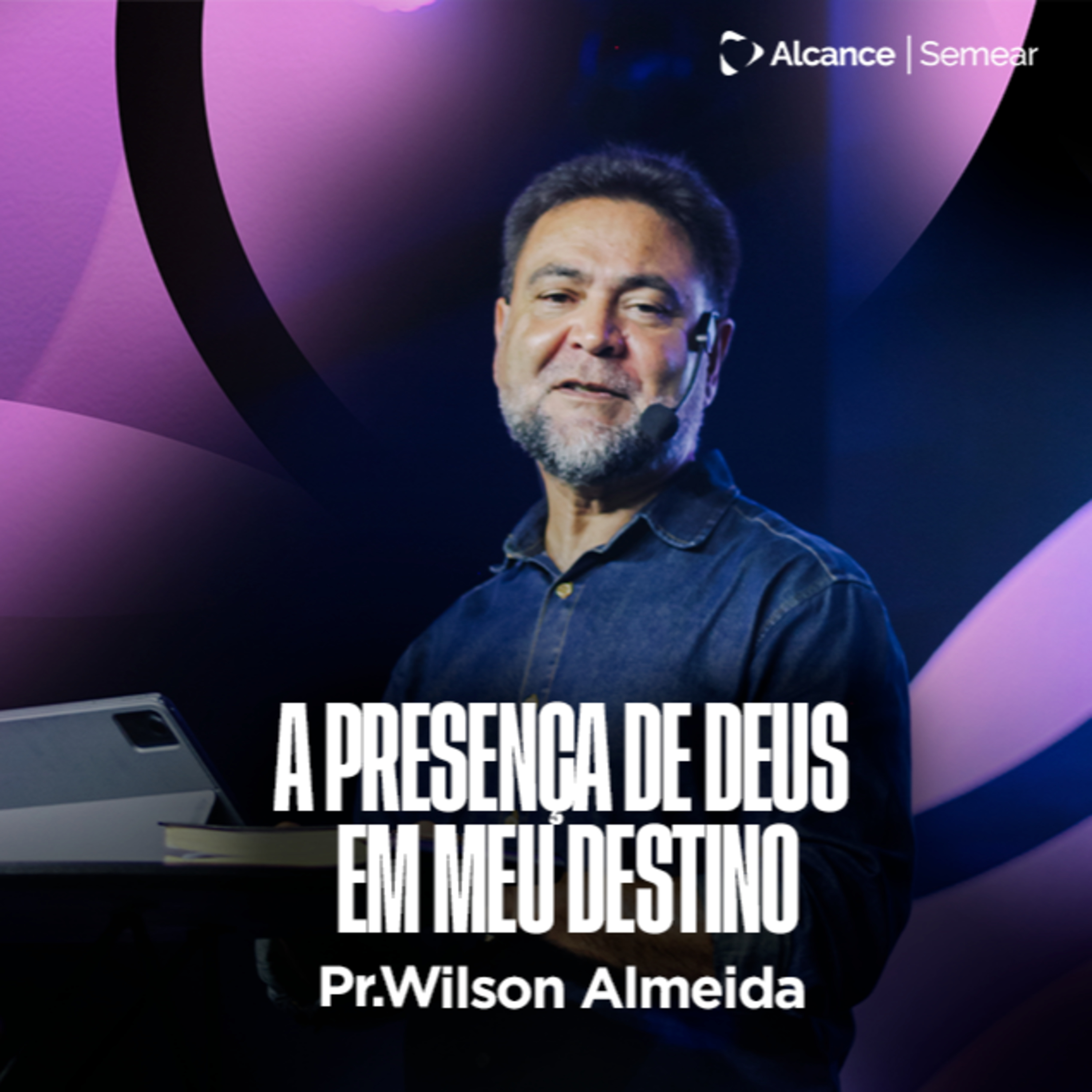 A PRESENÇA DE DEUS EM MEU DESTINO | Wilson Almeida episode artwork
