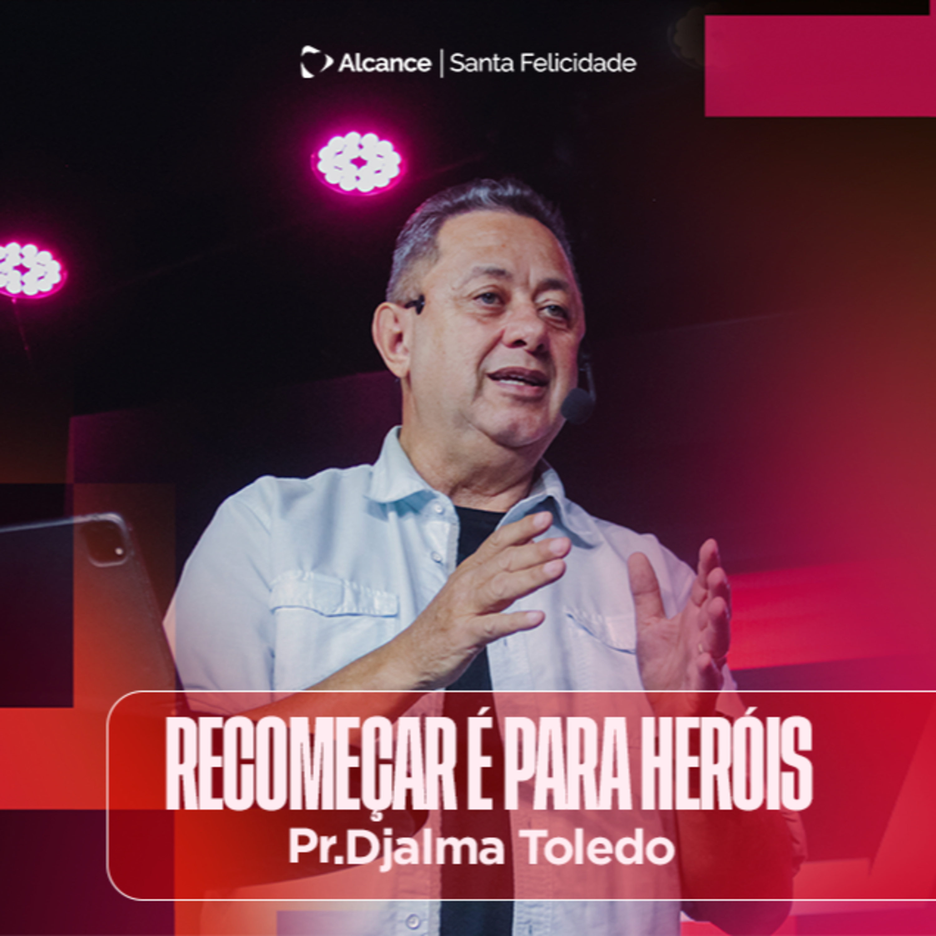 RECOMEÇAR É PARA HERÓIS | Djalma Toledo episode artwork