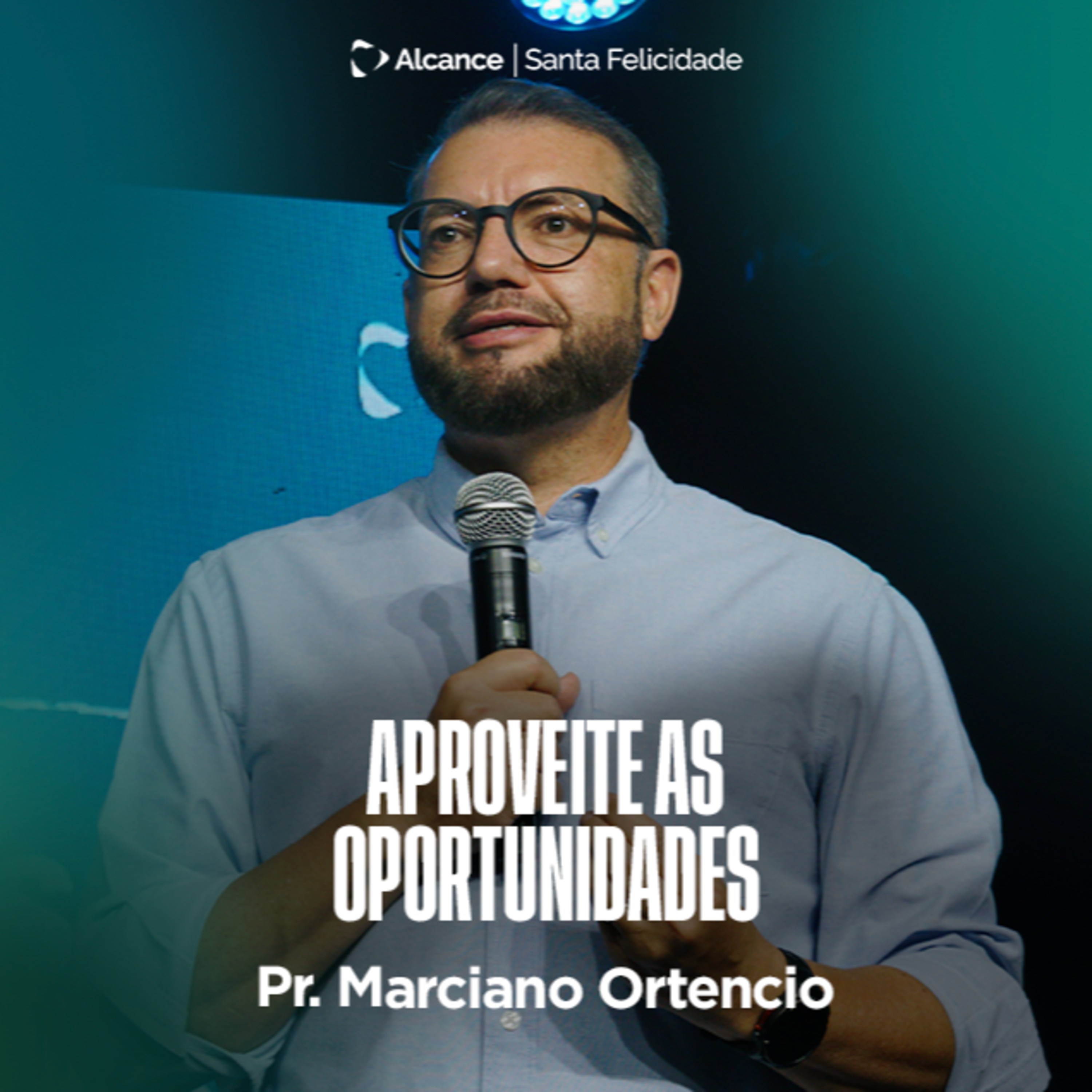 APROVEITE AS OPORTUNIDADES | Marciano Ortencio episode artwork