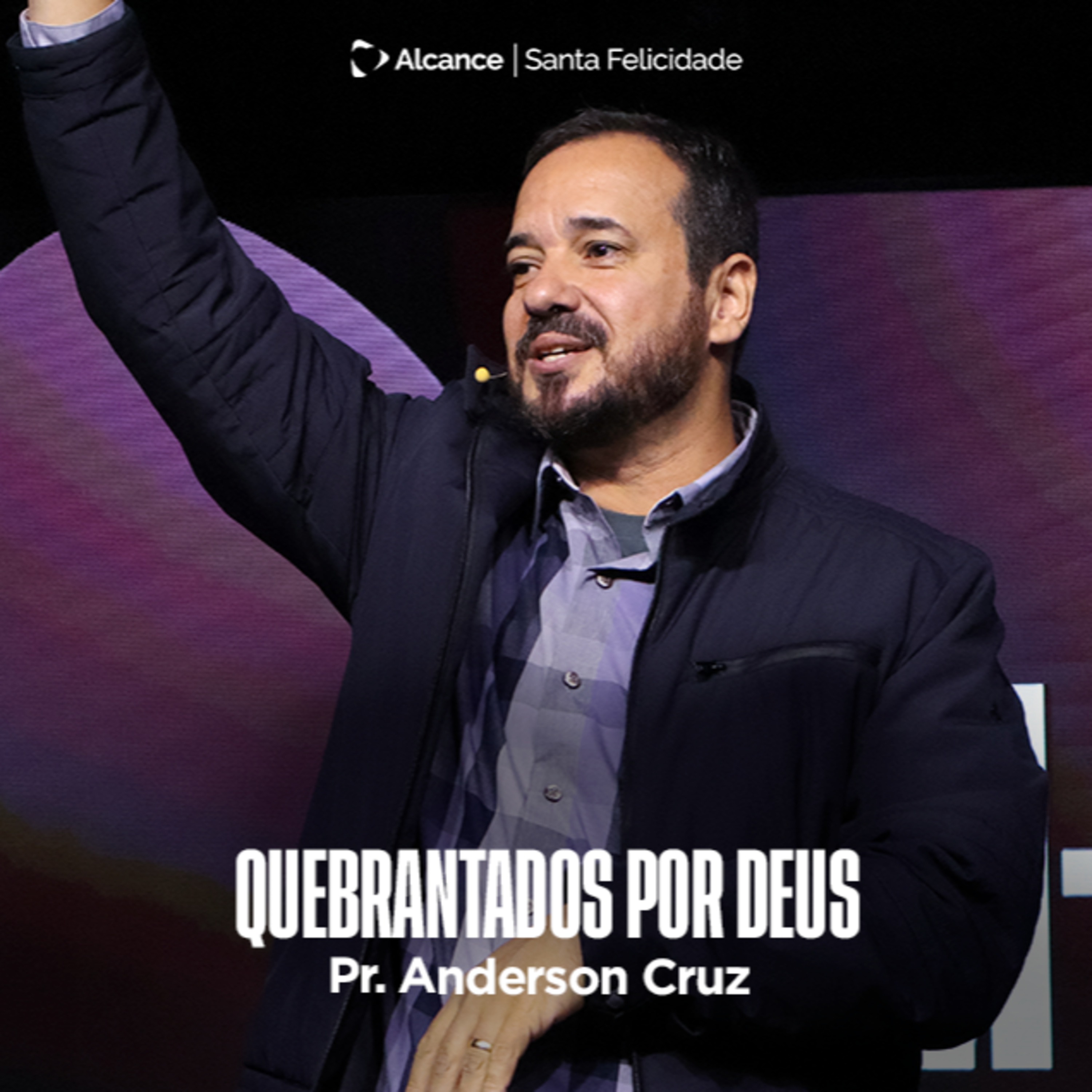 QUEBRANTADOS POR DEUS | Anderson Cruz