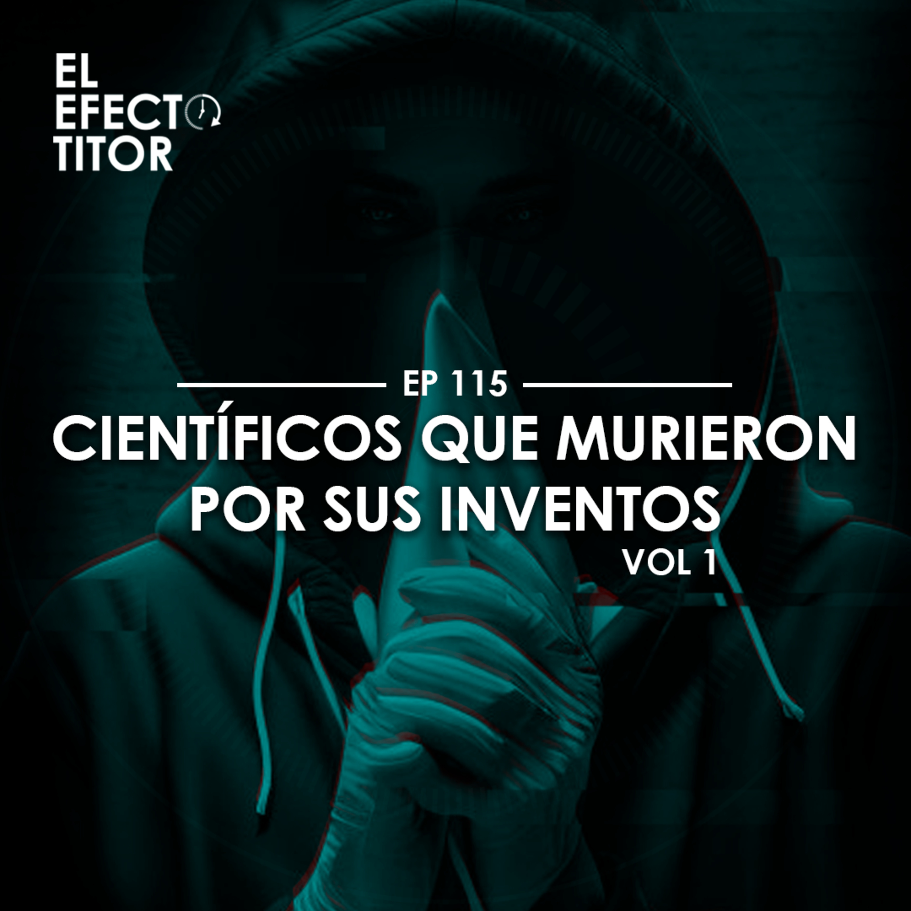E115. 3 científicos que murieron por sus inventos