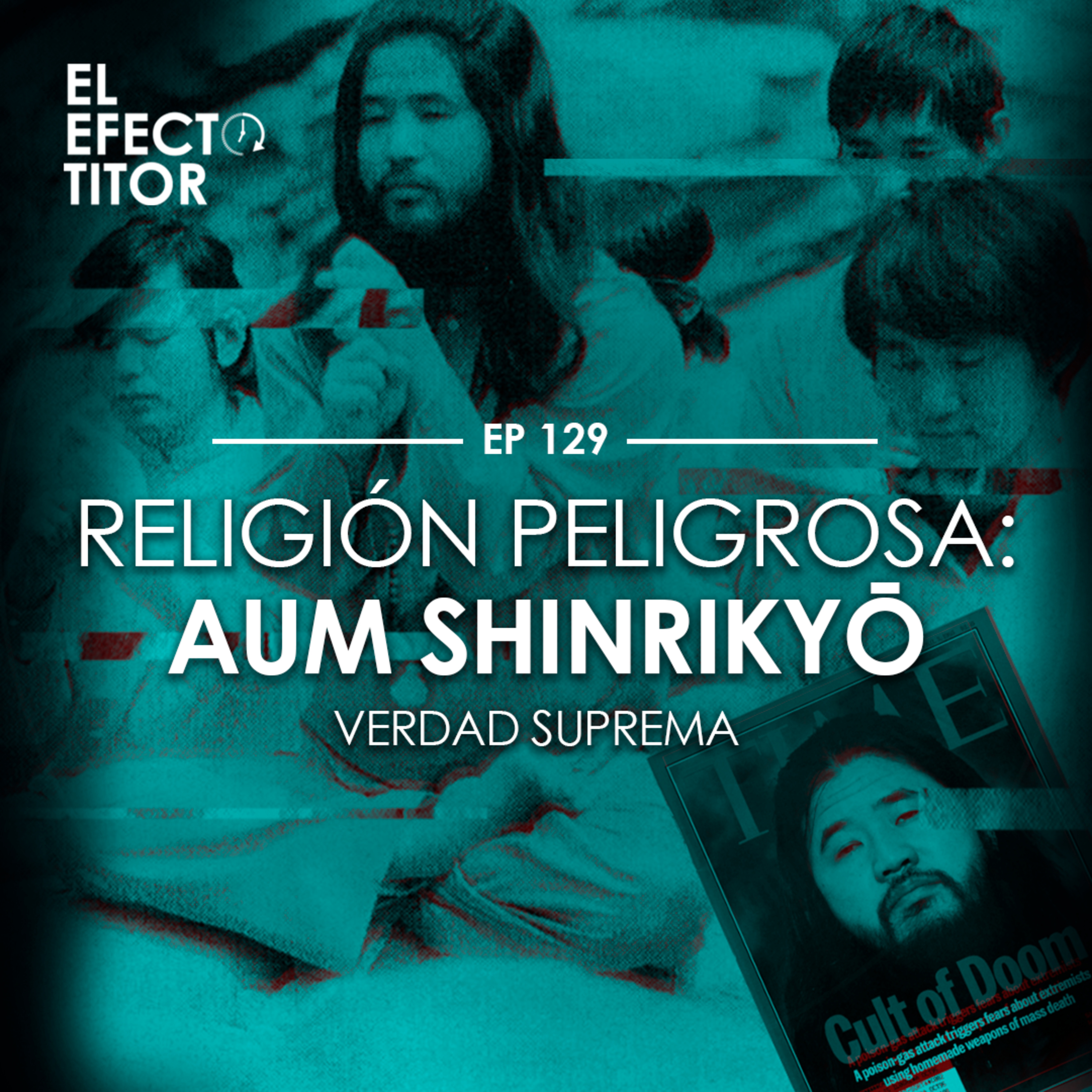 E129. Religión peligrosa: Aum Shinrikyō