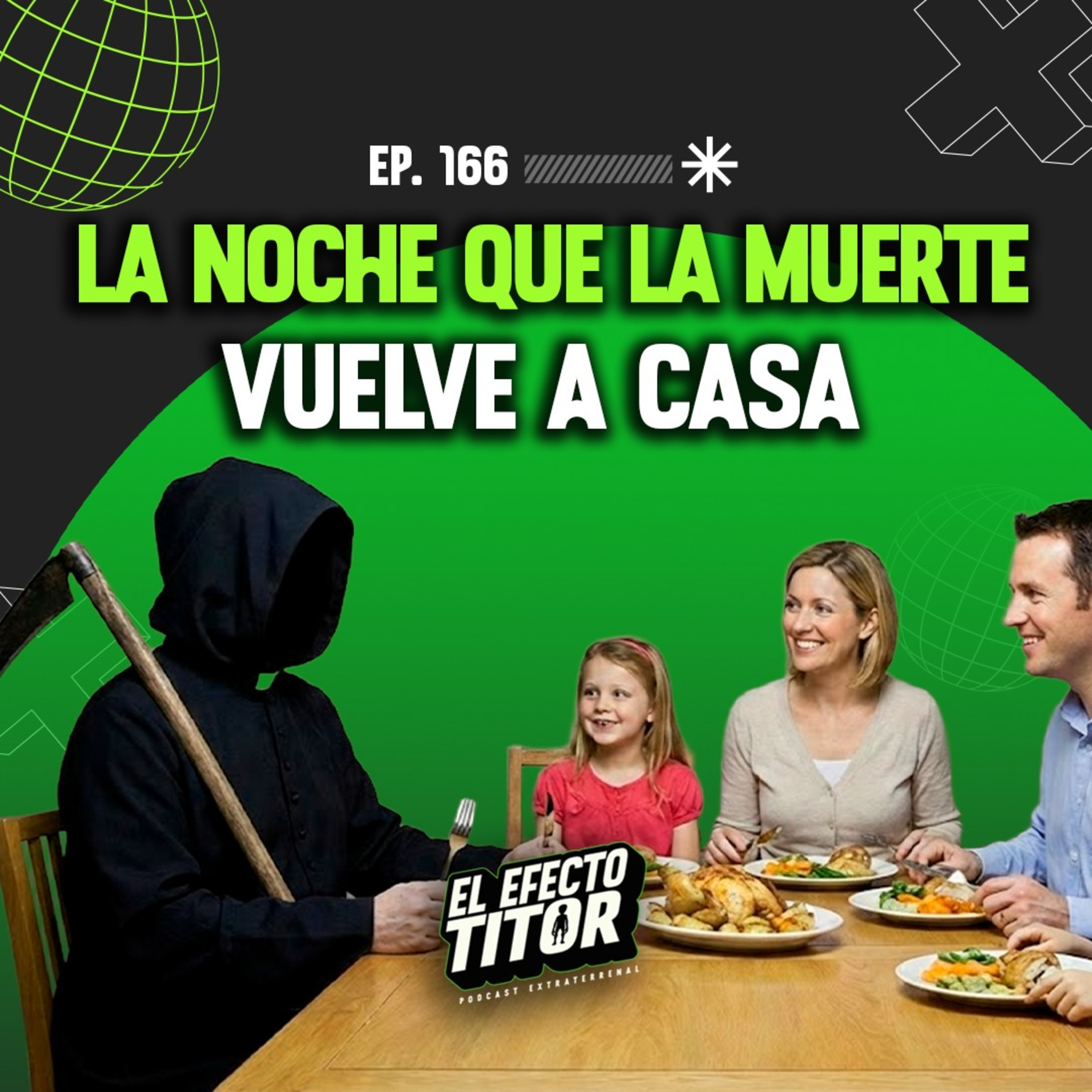 E166. La noche que la muerte vuelve a casa