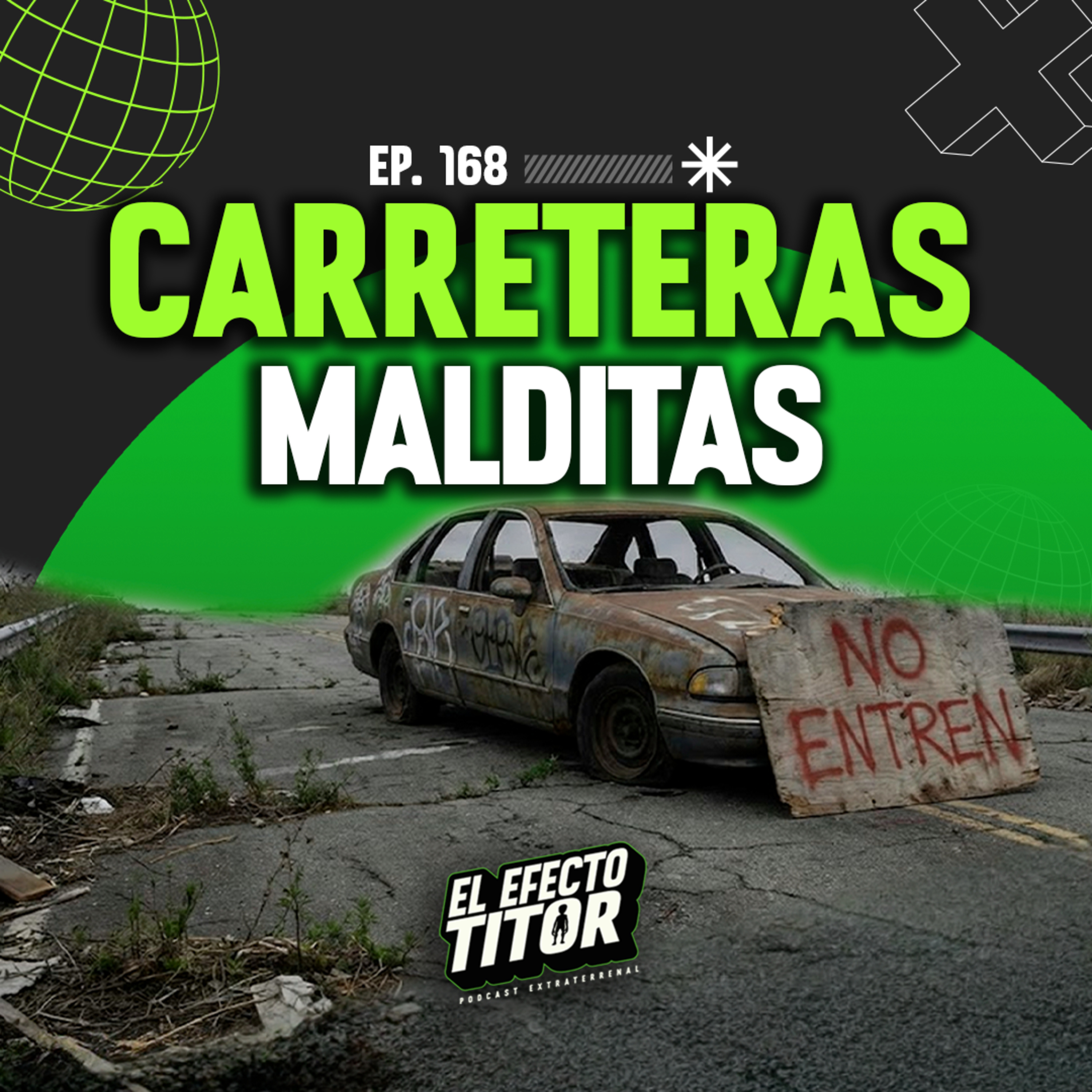 E168 . Carreteras malditas