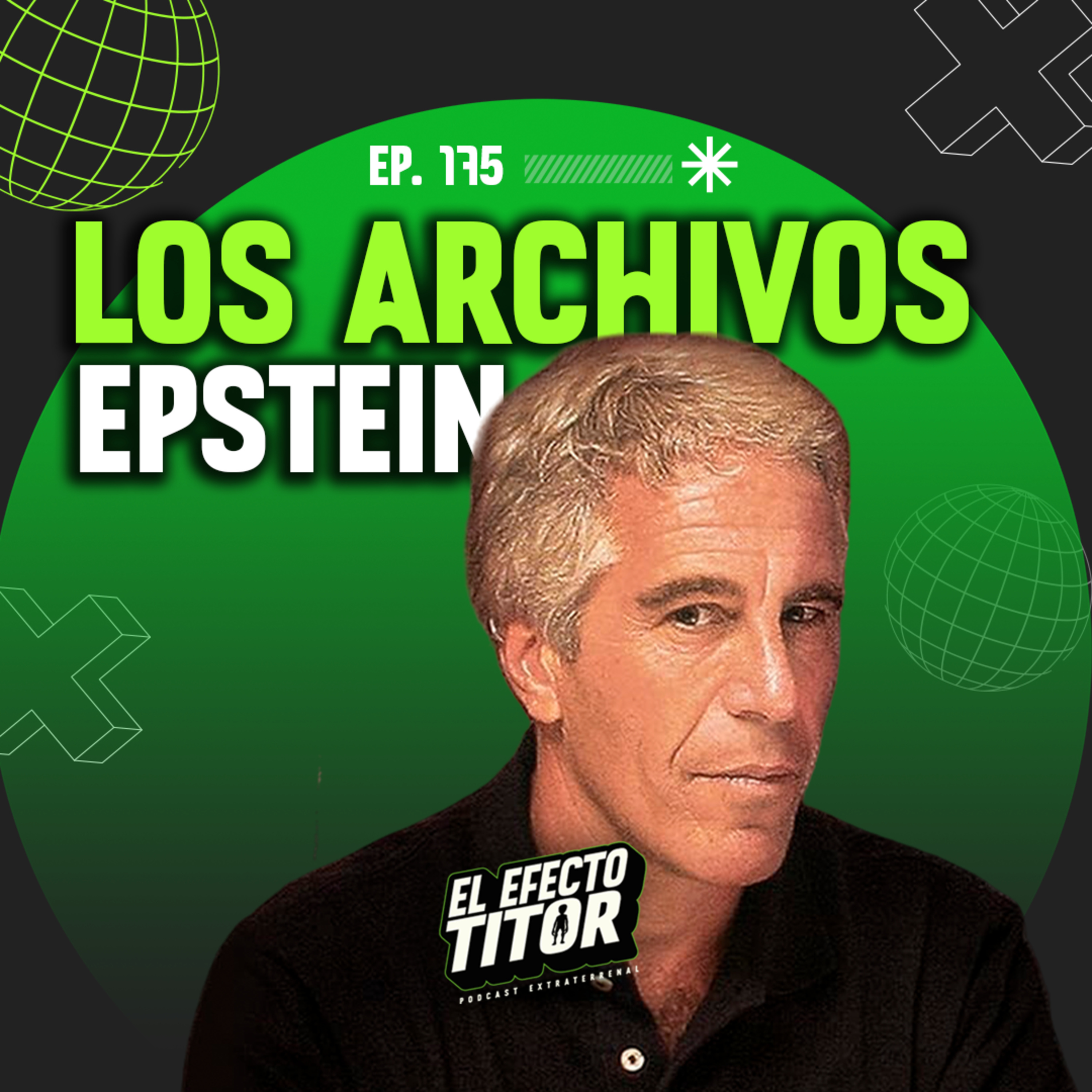 E175 Los Archivos Epstein